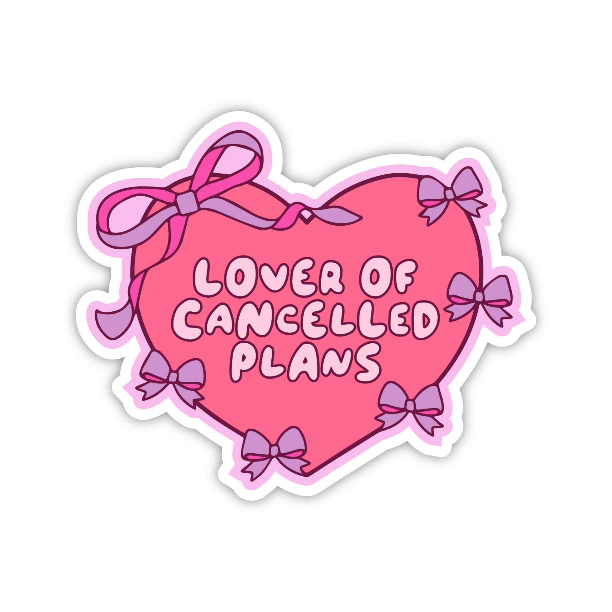 Lover Of Cancelled Plans Pink Sticker