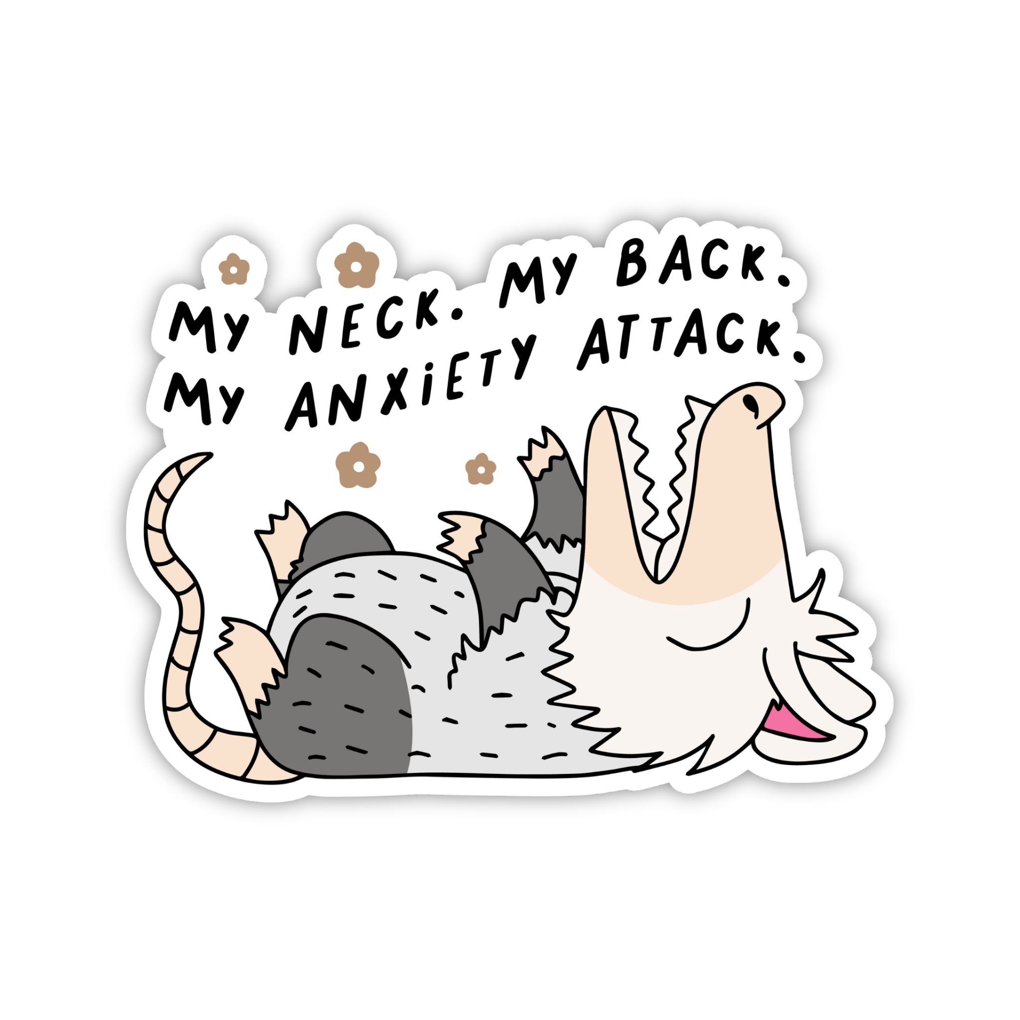 My Neck My Back My Anxiety Attack Sticker