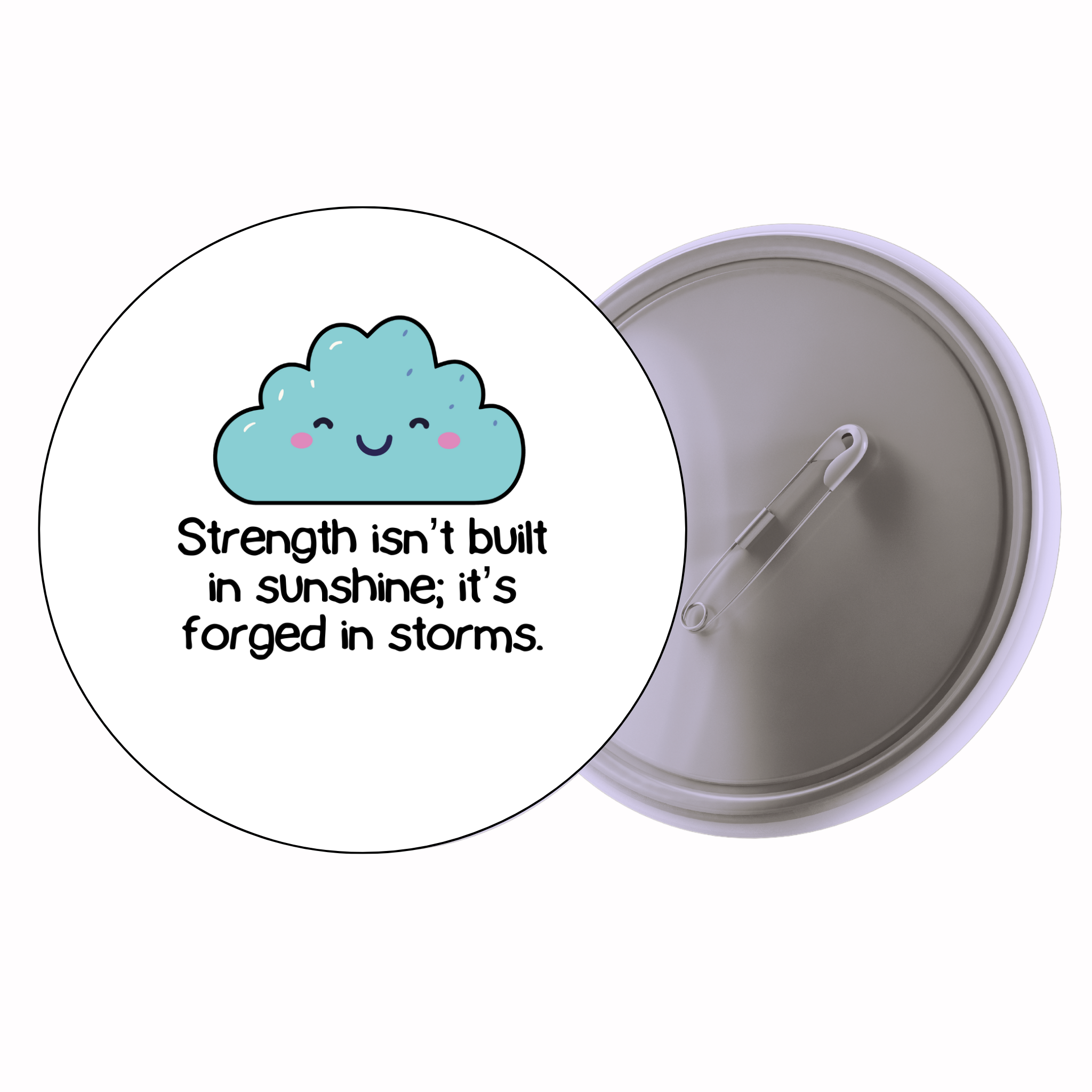 Strength Isn’t Built In Sunshine | Colorful Quote Badge
