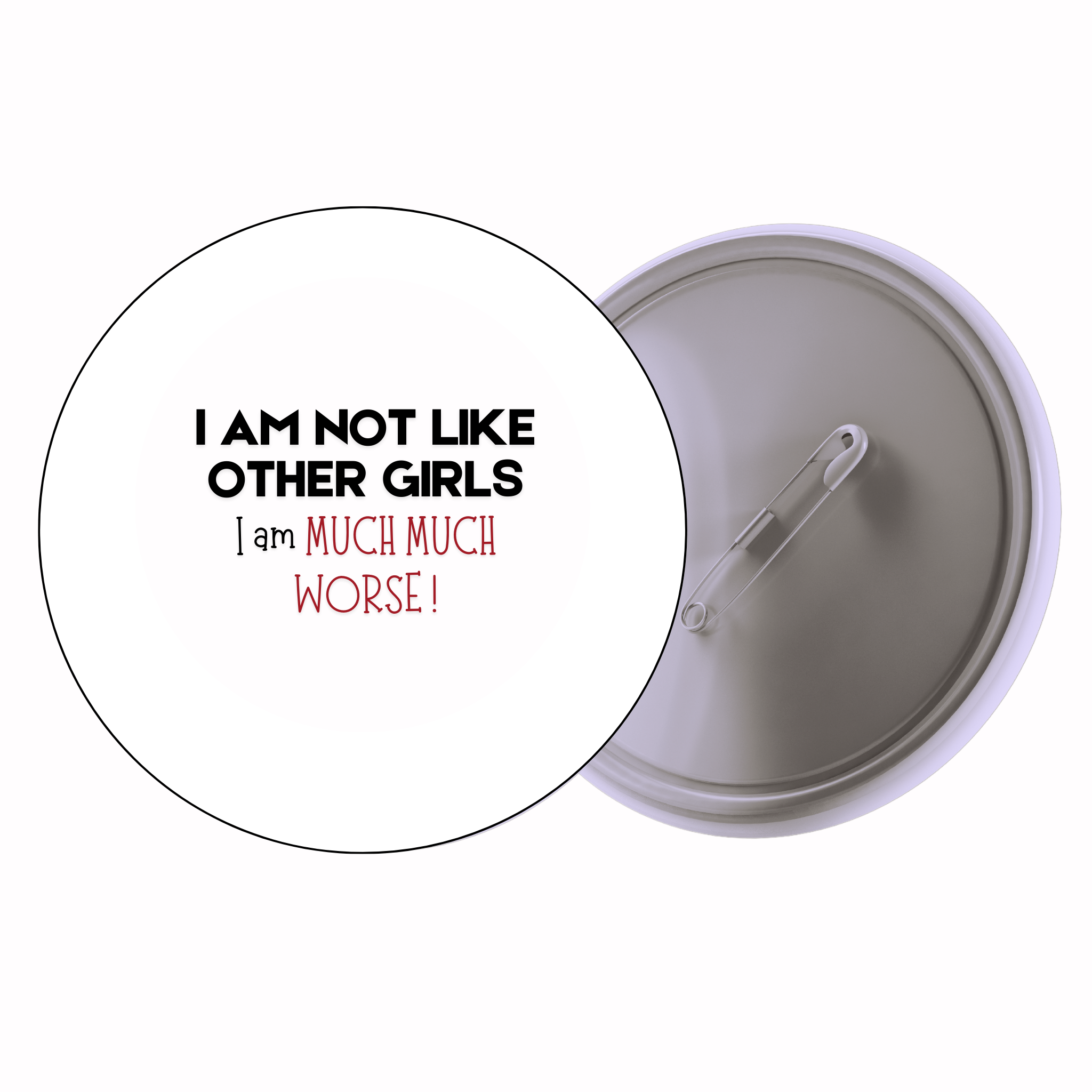 I Am Not Like Other Girls – Bold | Colorful Quote Badge