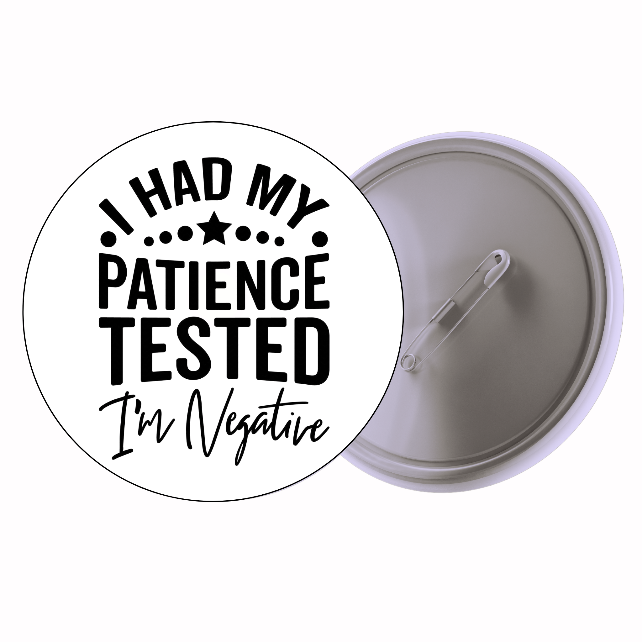 Classic Motivational Quote Pin Badge Design 028 | Minimal Typography Button Badge (2 Sizes)