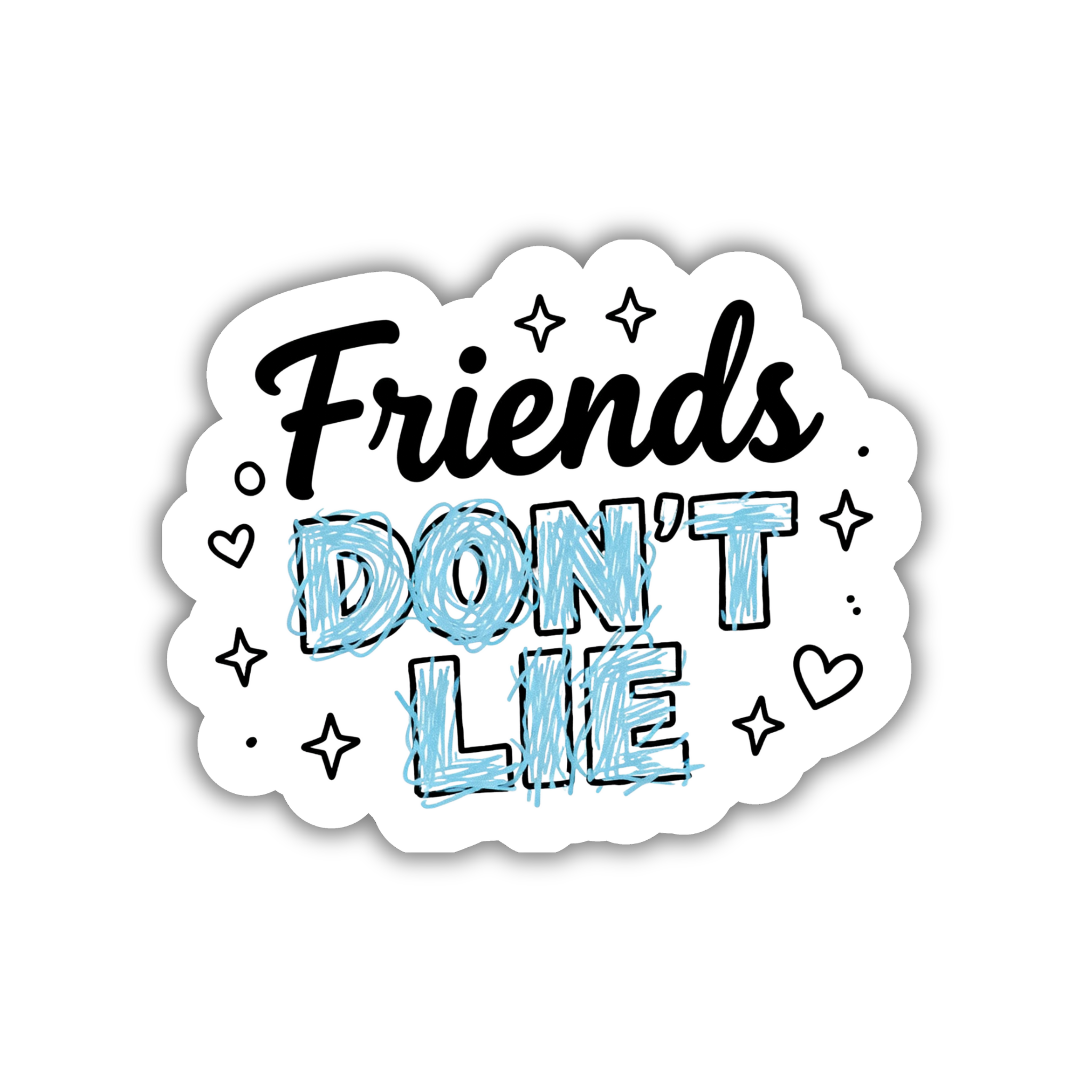 Friends Don't Lie Quote Vinyl Sticker | Stranger Things Aesthetic Laptop Decal | Snap Magicians