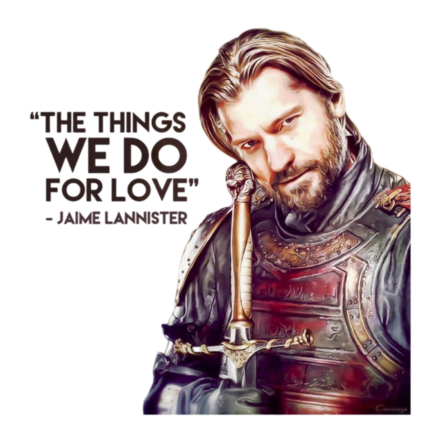 Game of Thrones Stickers - Jaime Lannister - The Things We Do For Love