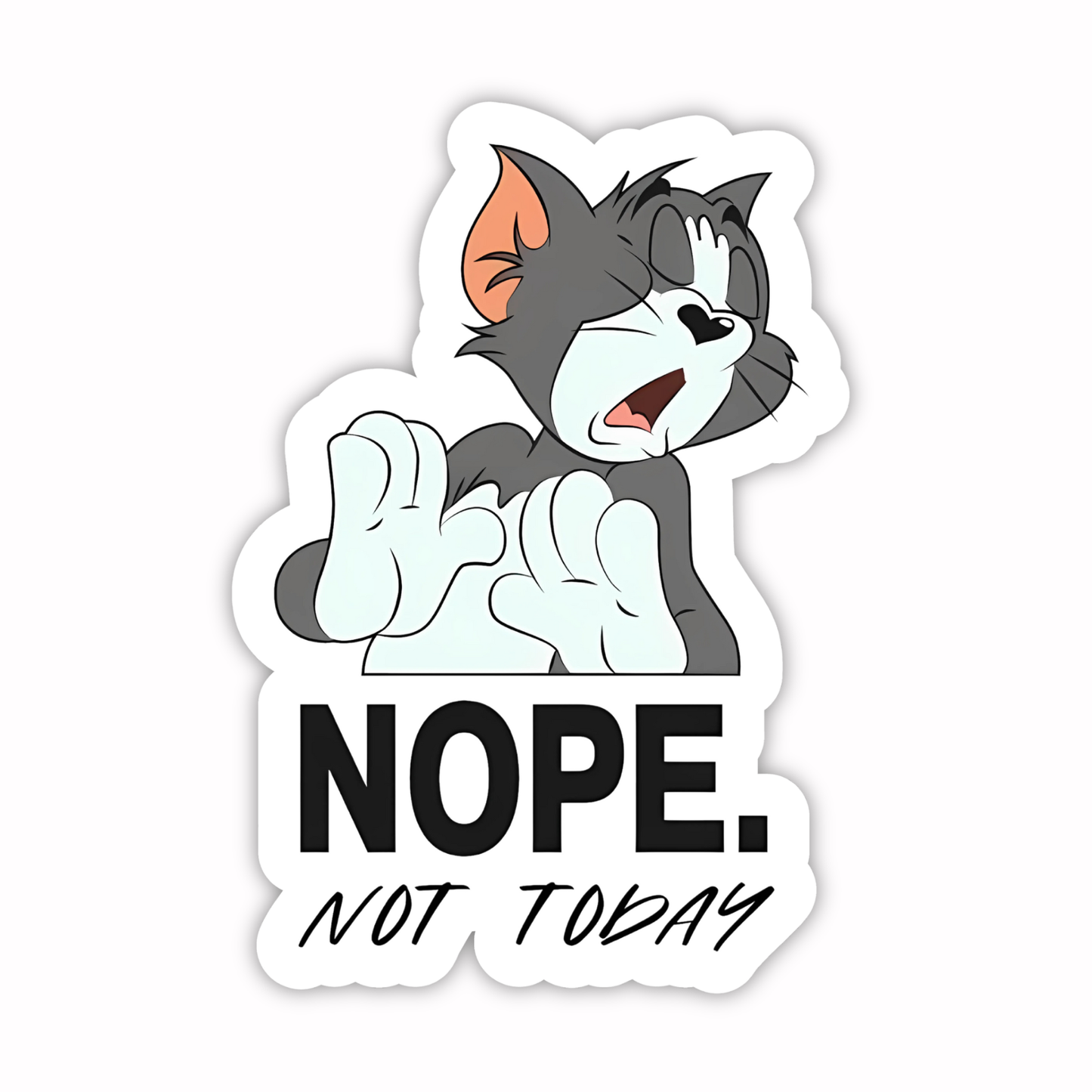 Tom and Jerry Stickers - Nope Not Today