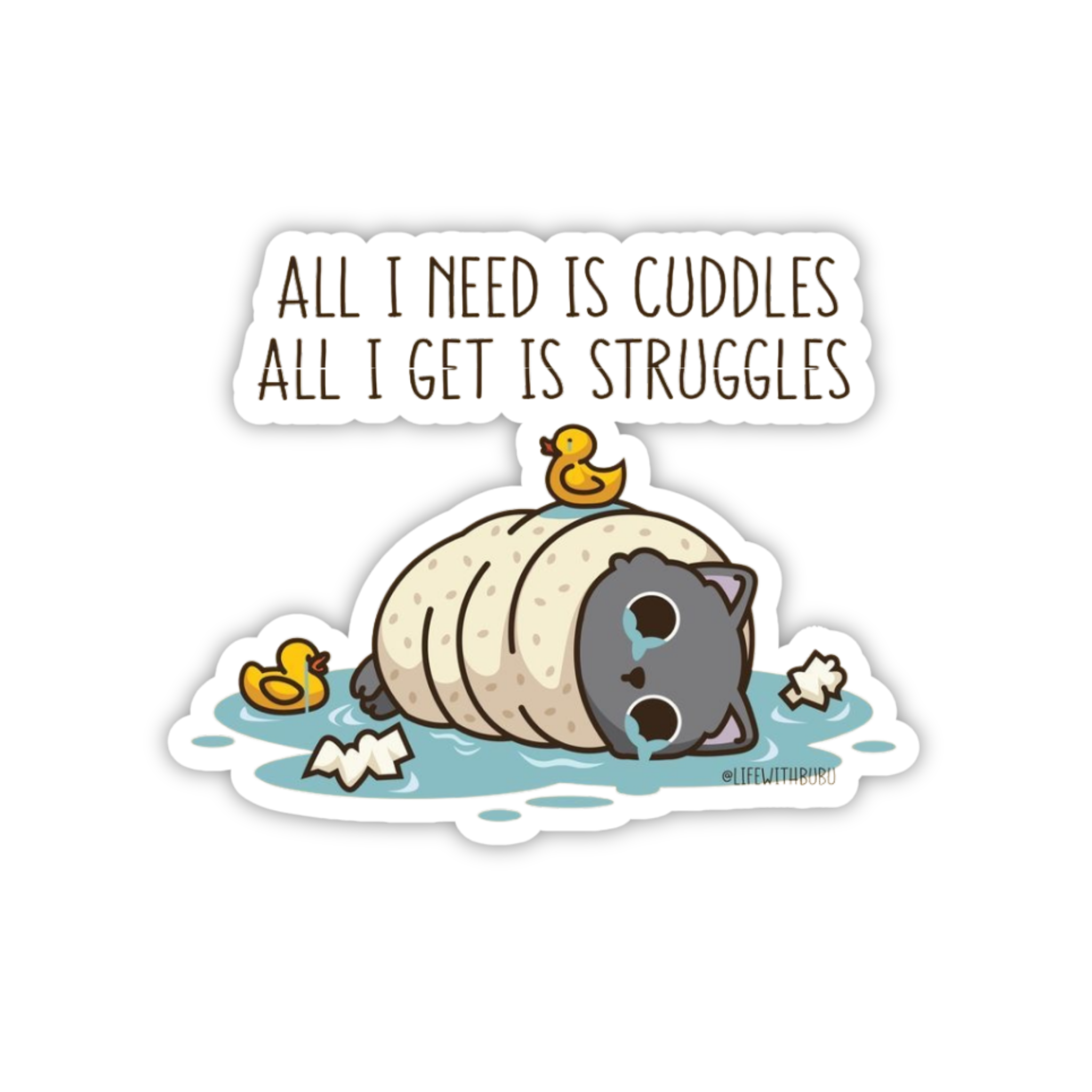 All I Need Is Cuddles Cat Quote Sticker