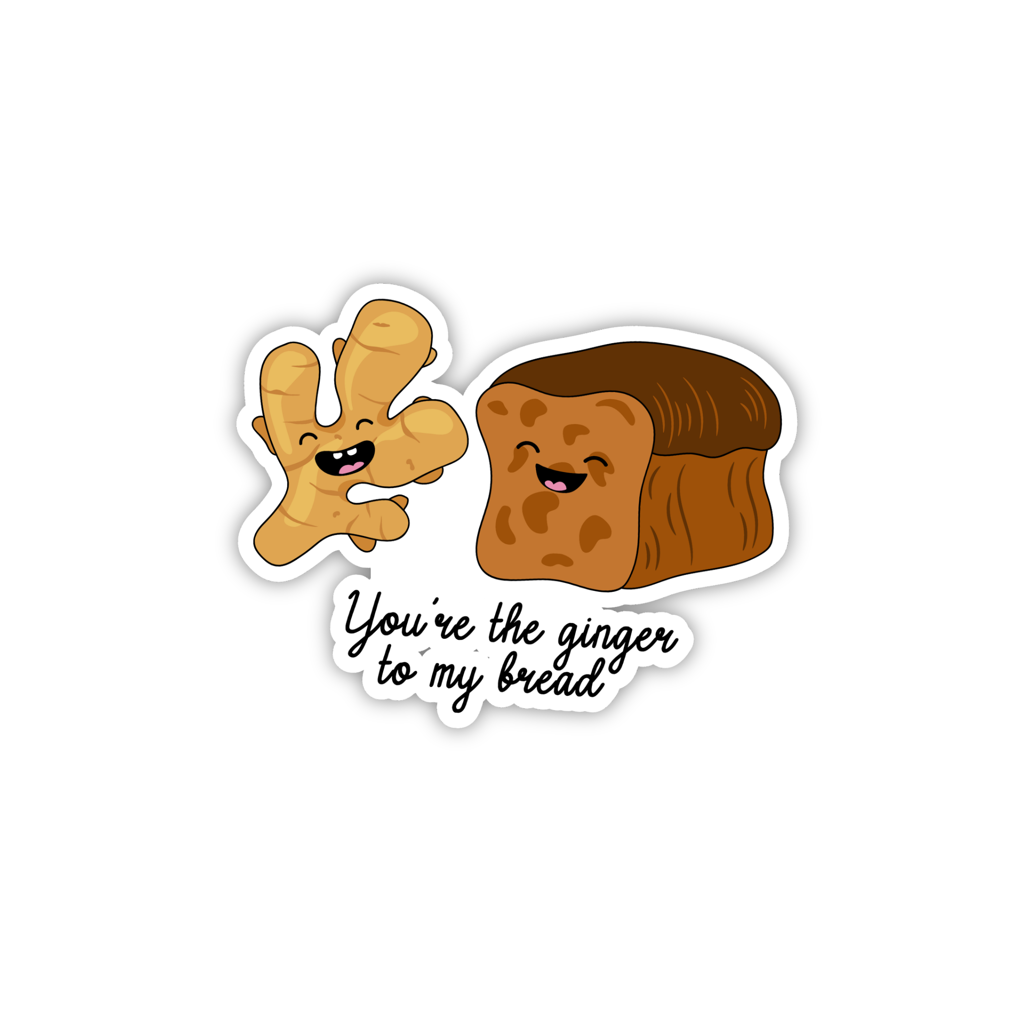 You're The Butter To My Bread Love Sticker