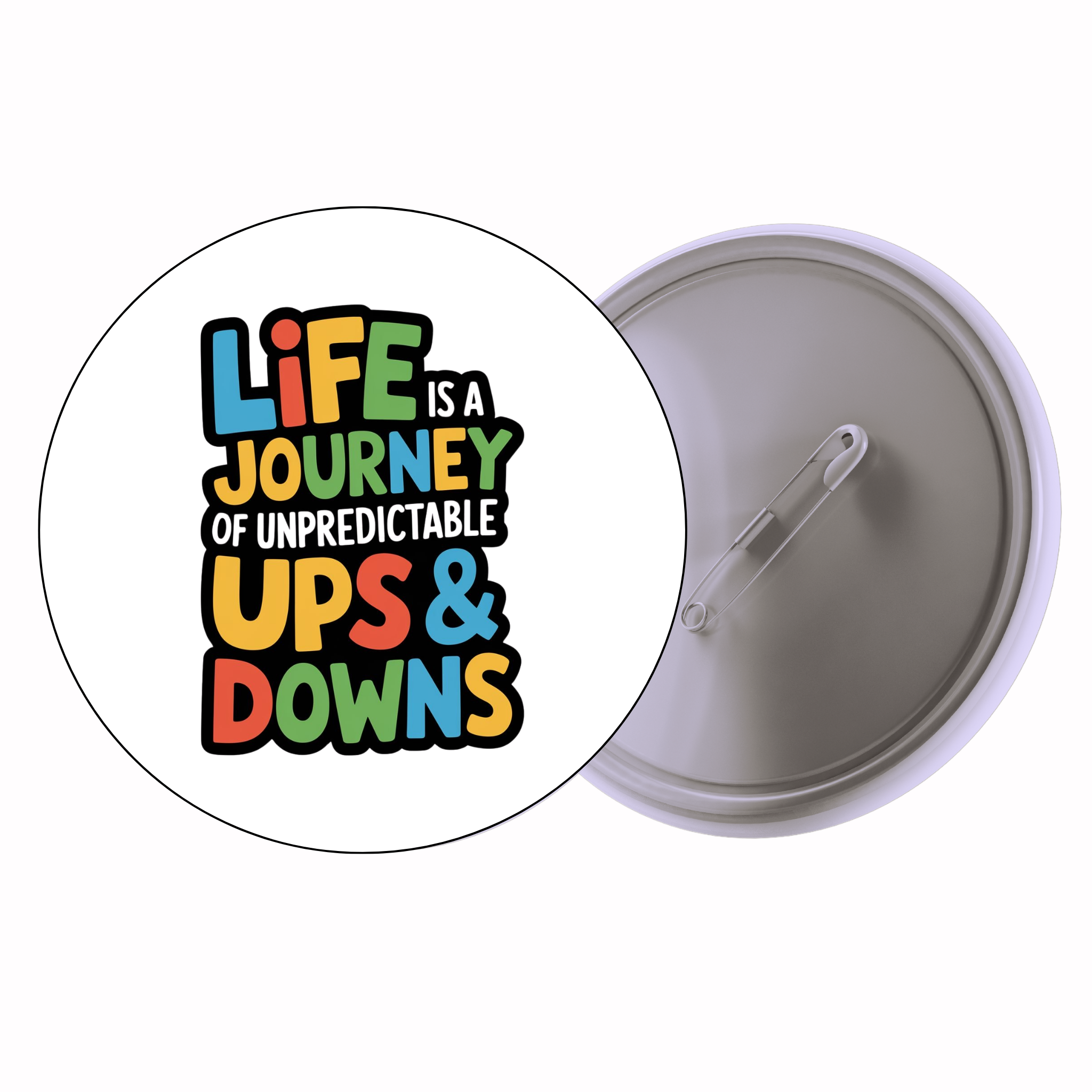 Life Is A Journey Of Ups & Downs | Colorful Quote Badge