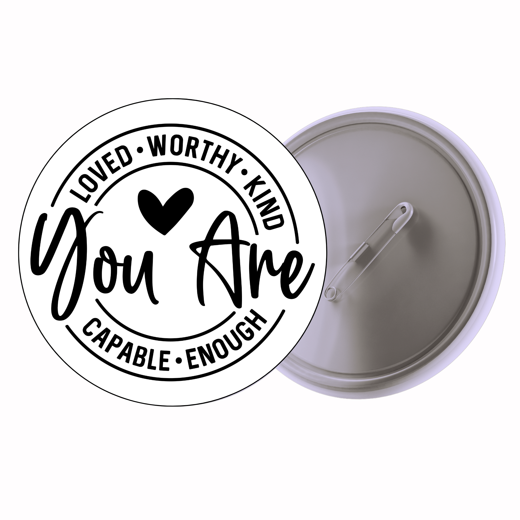 Classic Motivational Quote Pin Badge Design 032 | Minimal Typography Button Badge (2 Sizes)