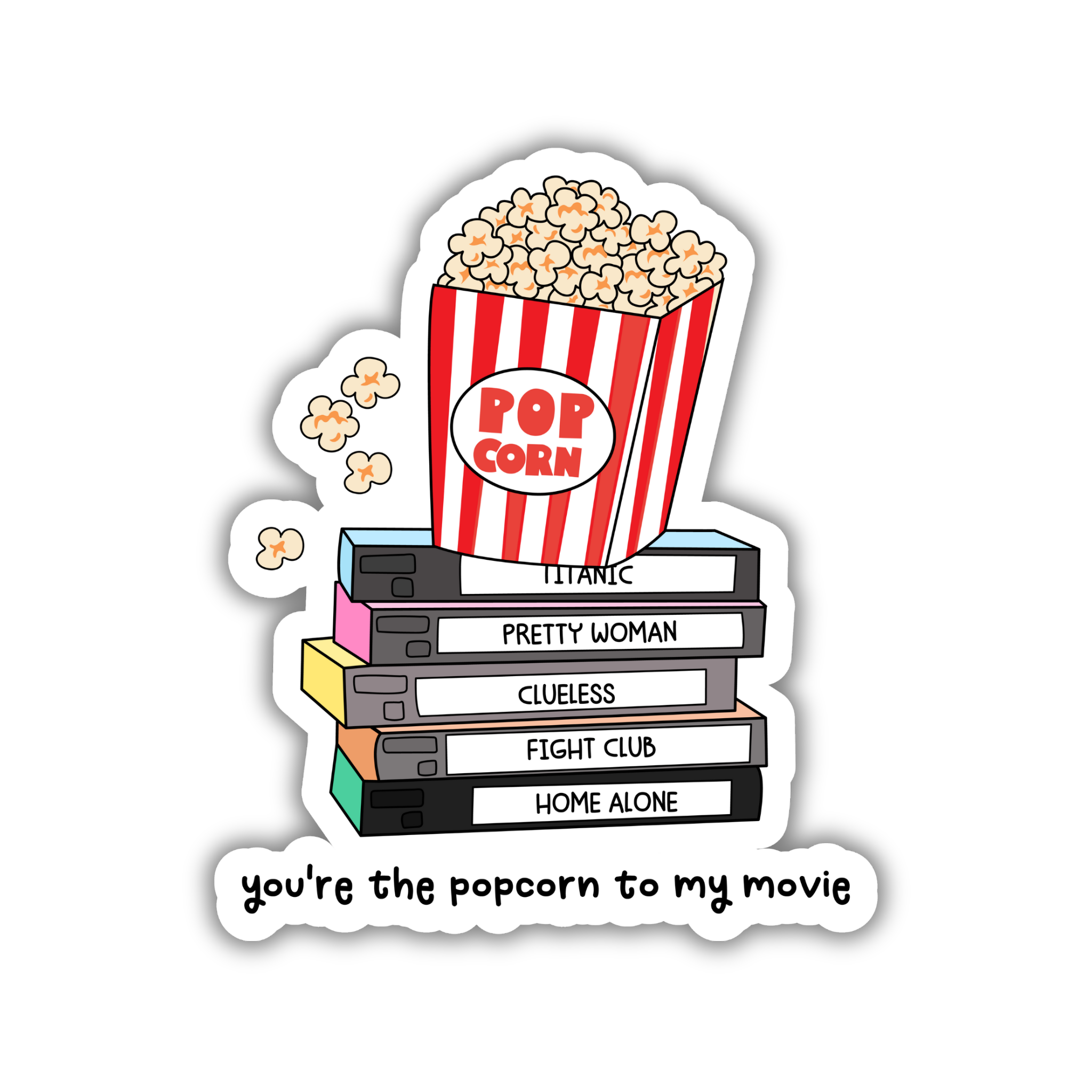 You're The Popcorn To My Movie Night Love Sticker
