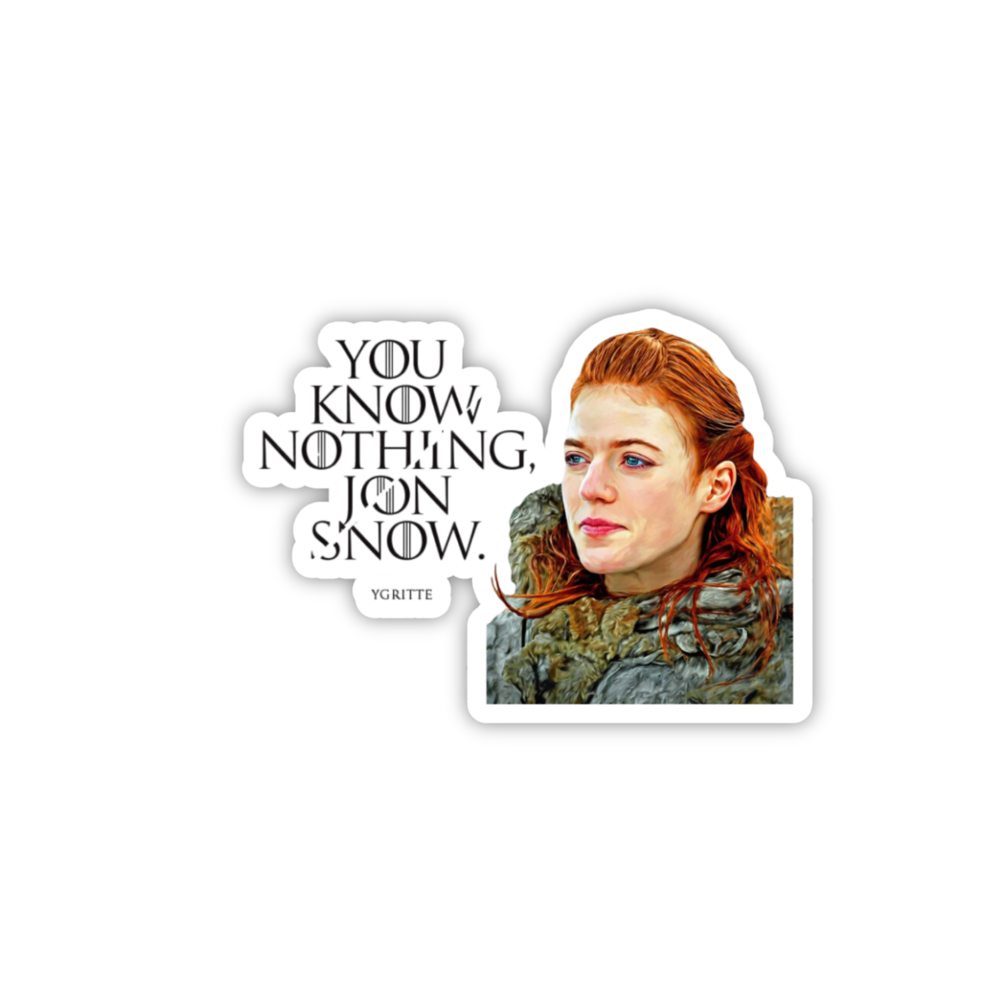 You Know Nothing Jon Snow Quote Sticker