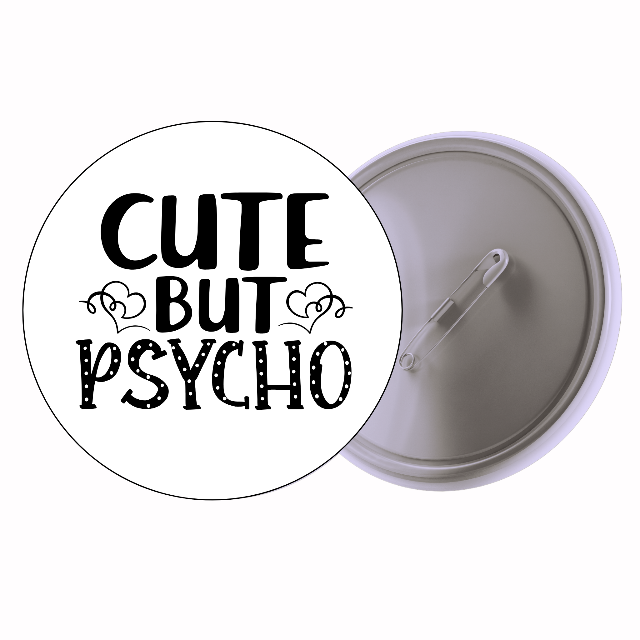 Classic Motivational Quote Pin Badge Design 035 | Minimal Typography Button Badge (2 Sizes)