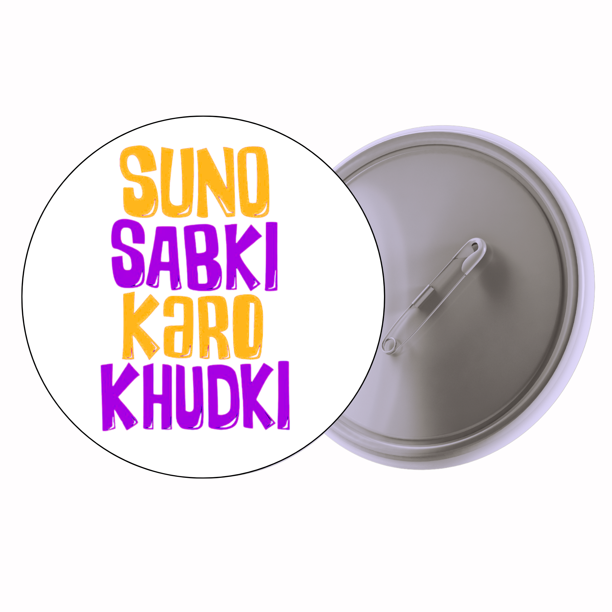 Suno Sabki, Karo Khudki | Colorful Quote Badge