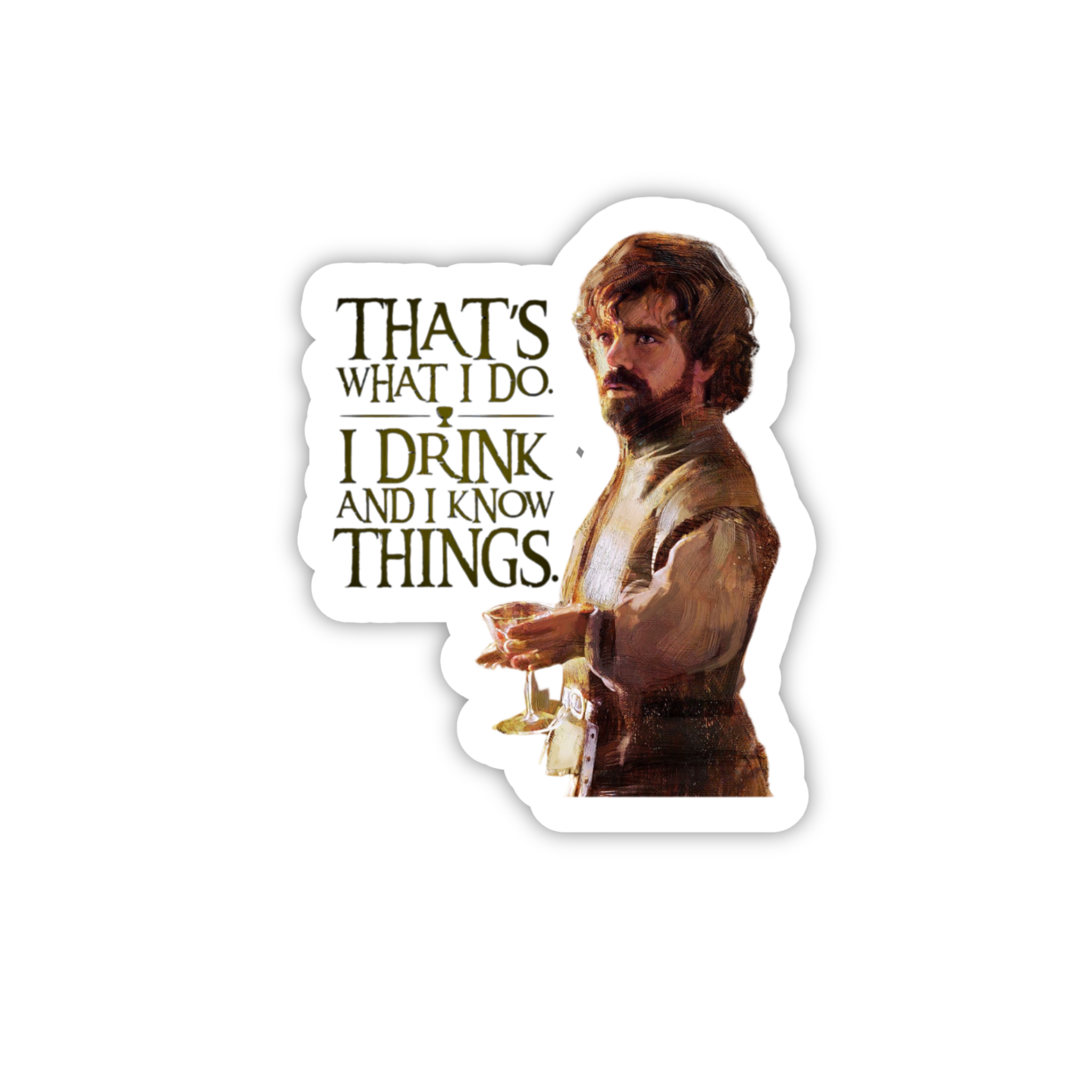 Tyrion Lannister Quote Portrait Sticker
