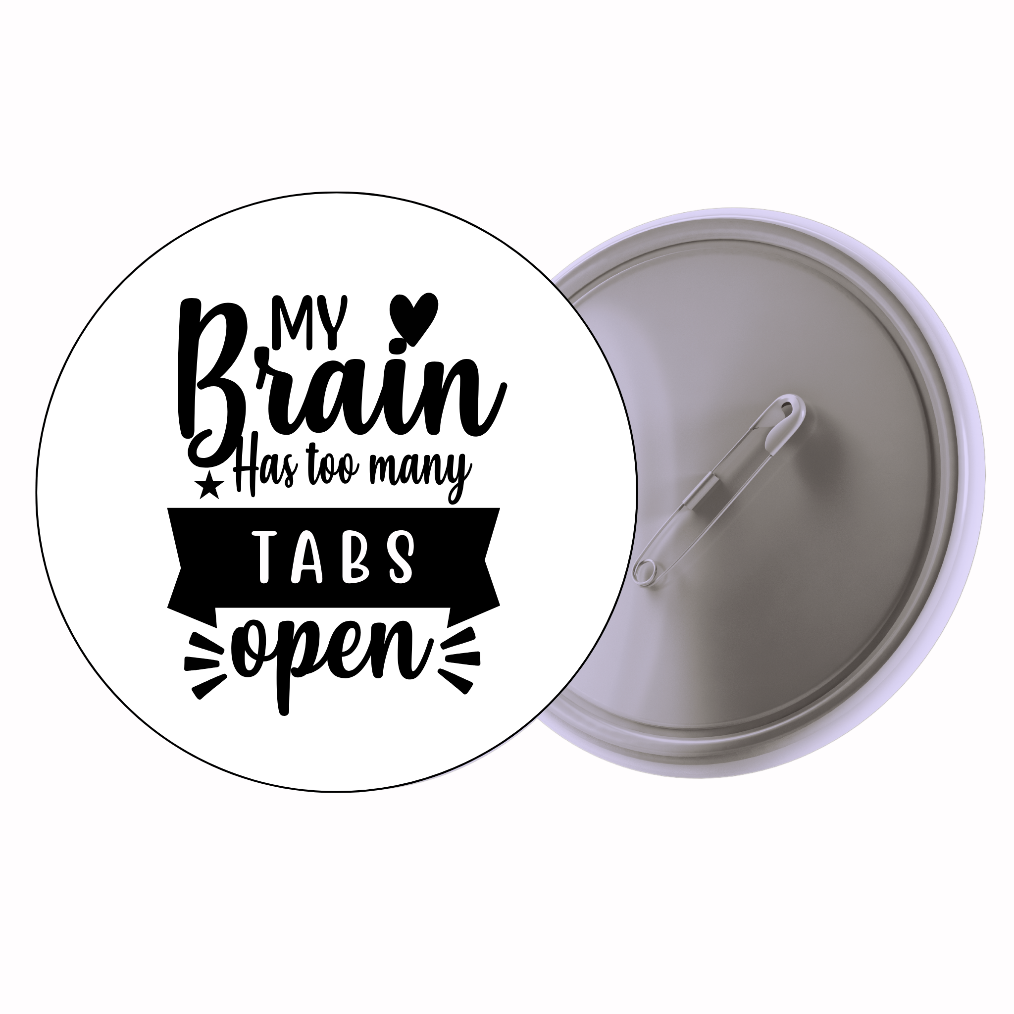 Classic Motivational Quote Pin Badge Design 044 | Minimal Typography Button Badge (2 Sizes)