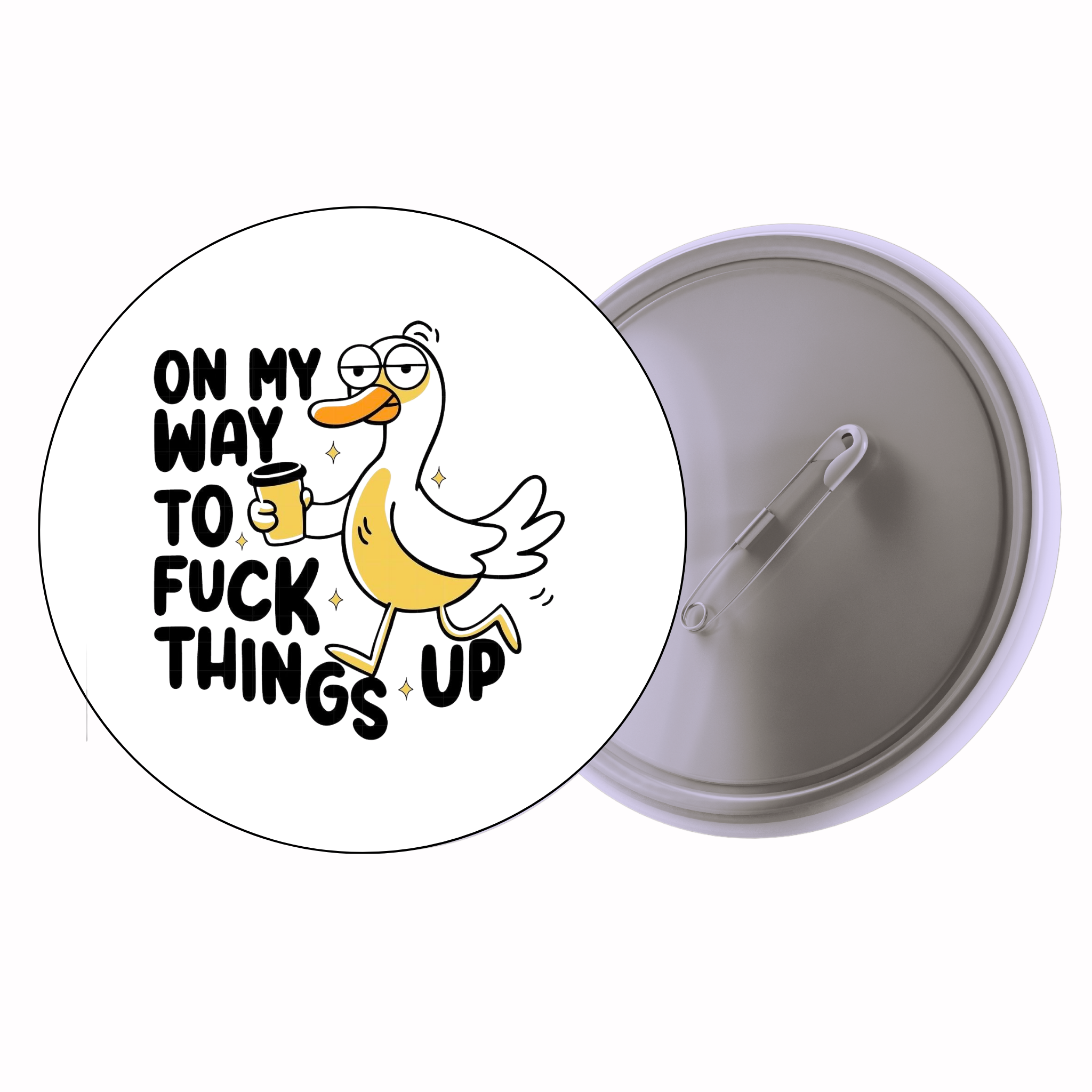 On My Way To Mess Things Up | Colorful Quote Badge