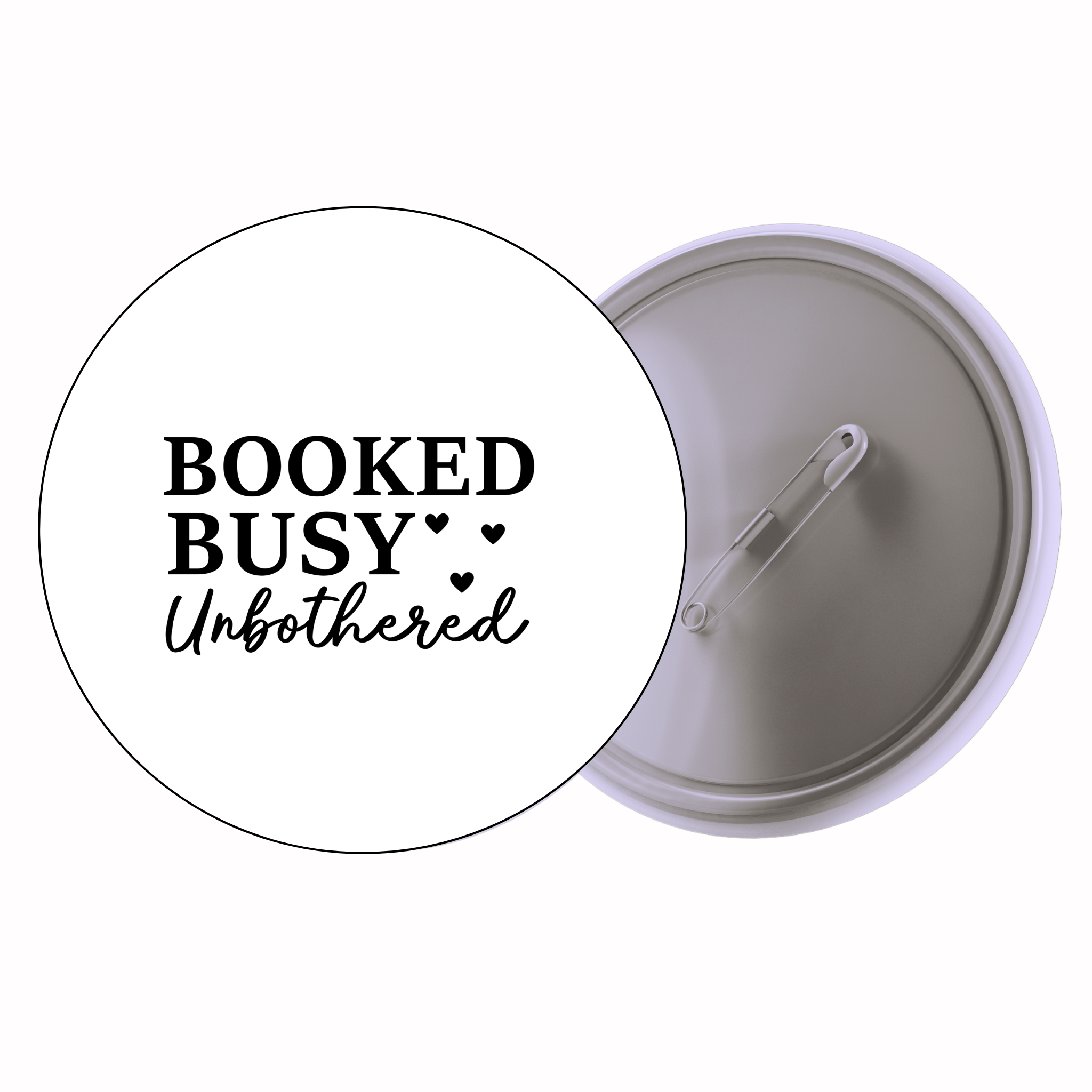 Classic Motivational Quote Pin Badge Design 048 | Minimal Typography Button Badge (2 Sizes)
