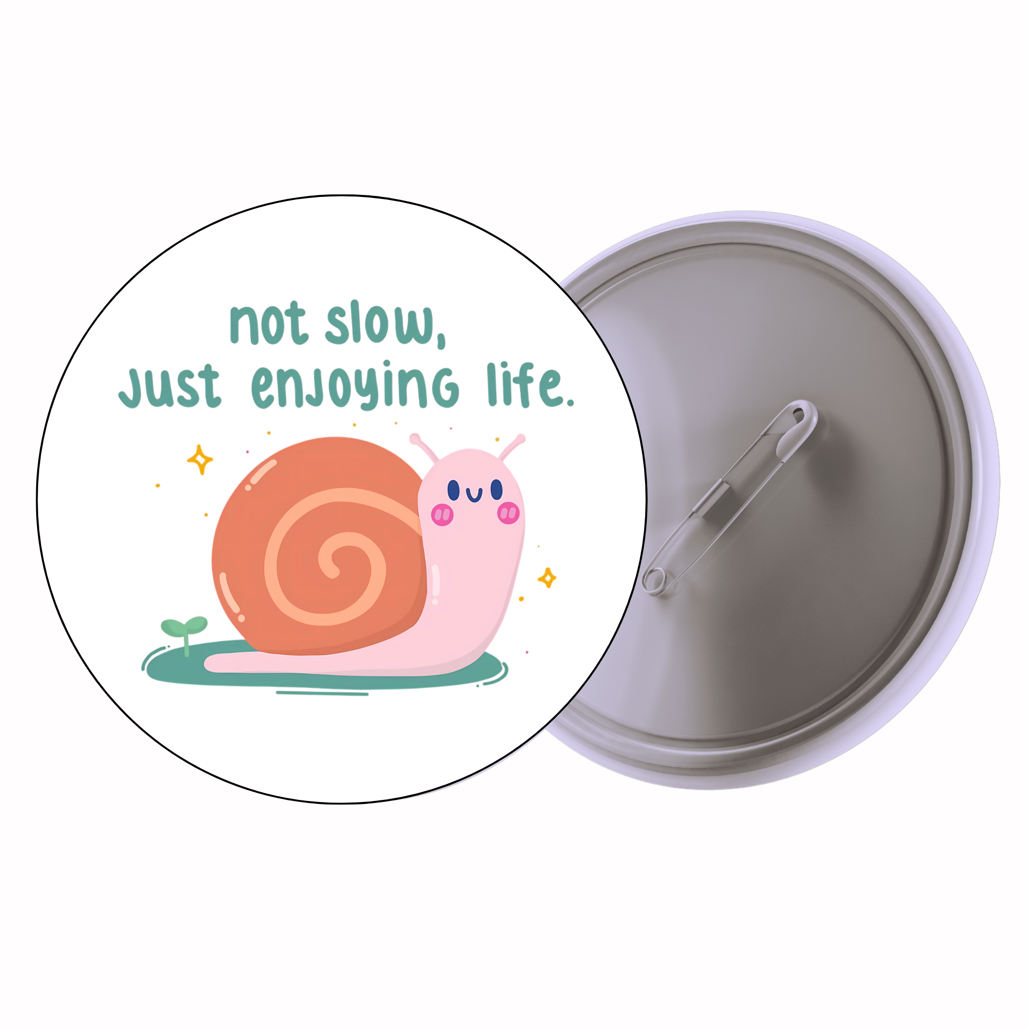 Not Slow, Just Enjoying Life | Colorful Quote Badge
