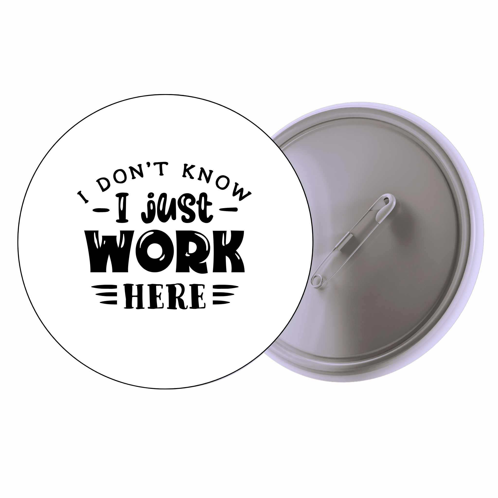 Classic Motivational Quote Pin Badge Design 052 | Minimal Typography Button Badge (2 Sizes)