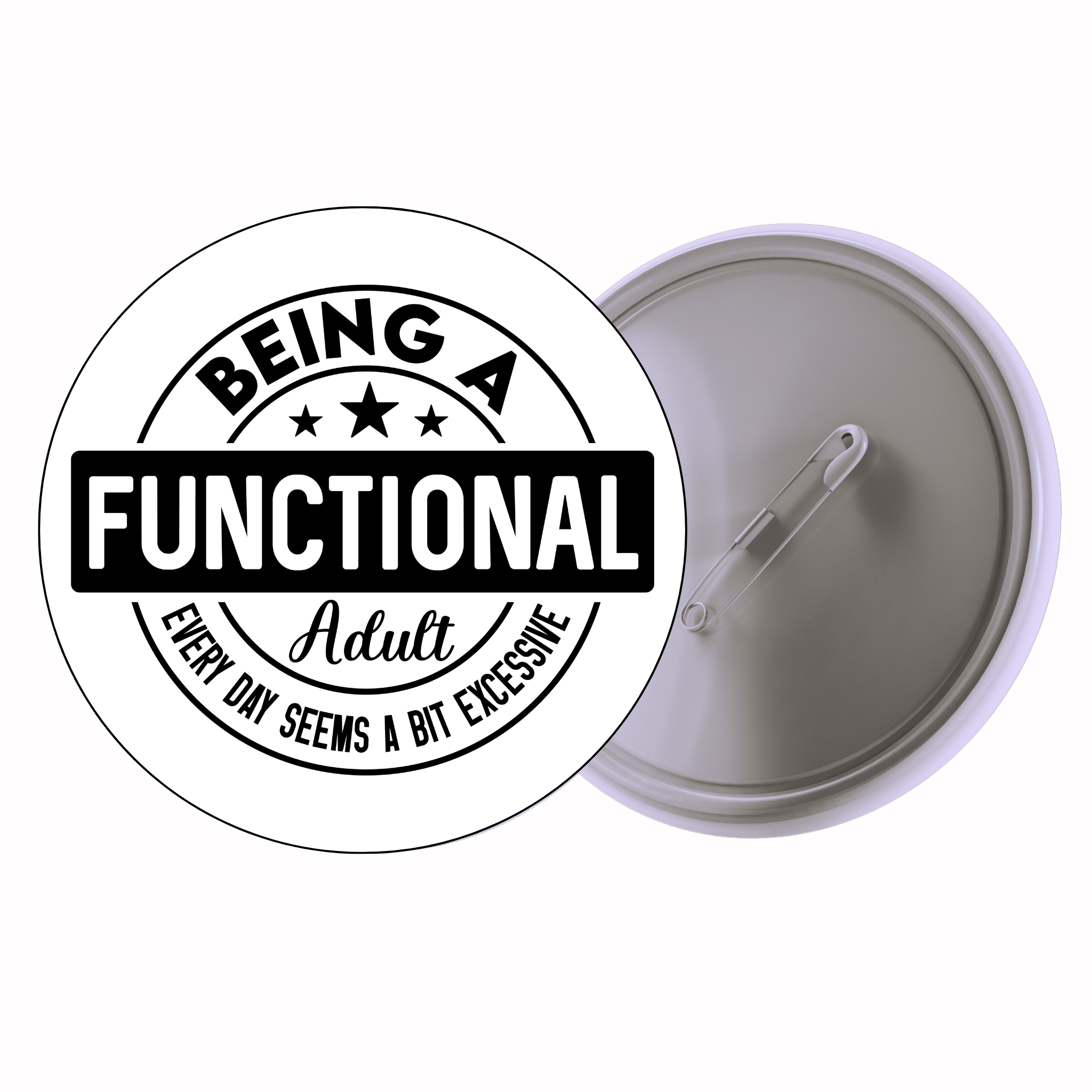 Classic Motivational Quote Pin Badge Design 054 | Minimal Typography Button Badge (2 Sizes)