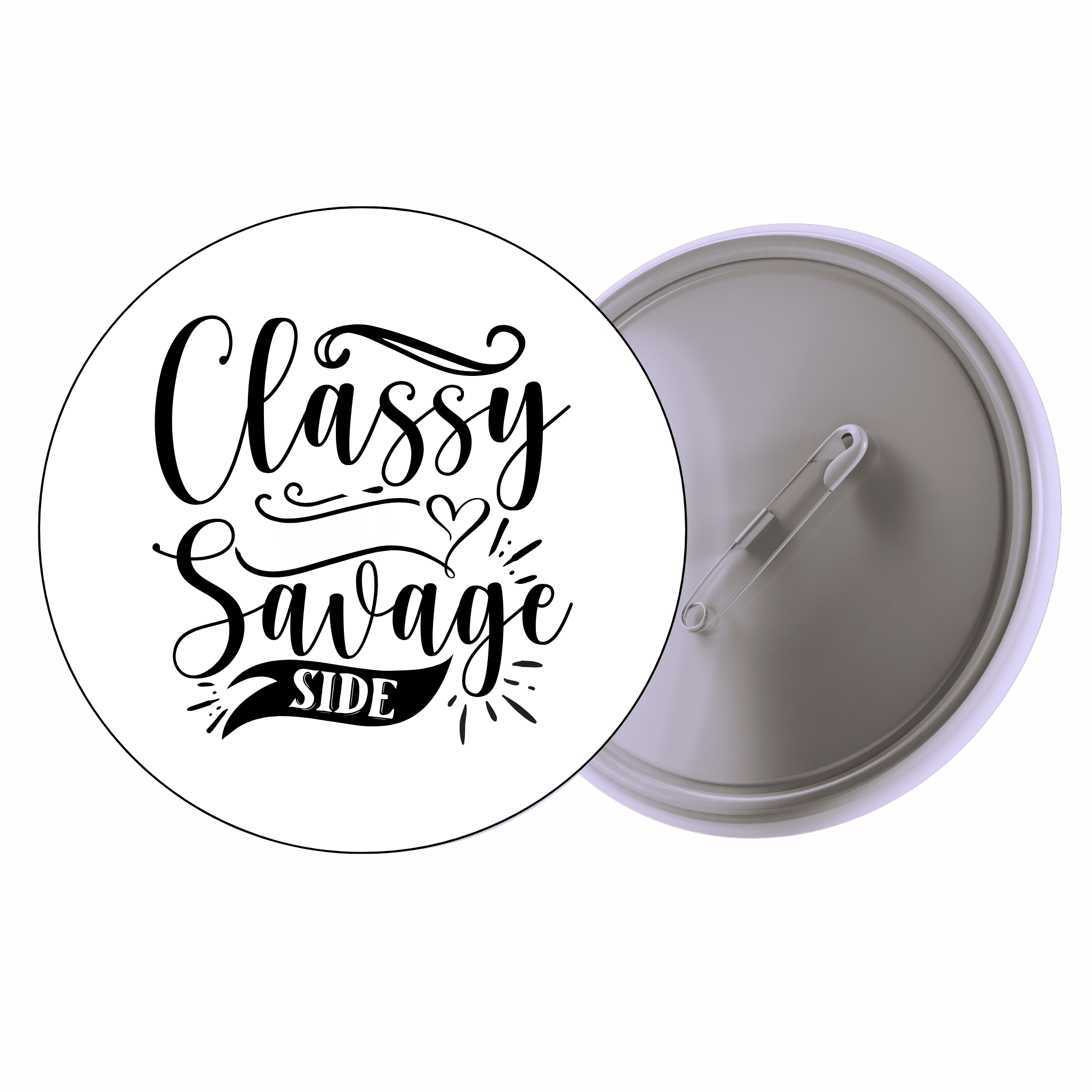 Classic Motivational Quote Pin Badge Design 055 | Minimal Typography Button Badge (2 Sizes)