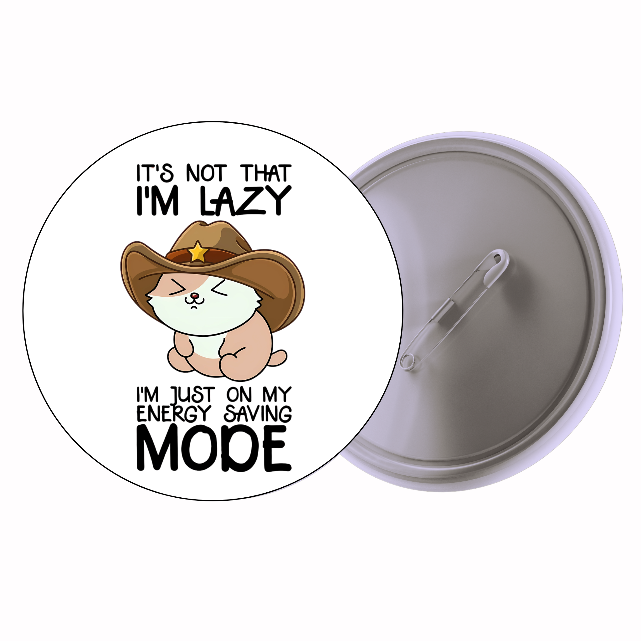 I’m Not That Lazy, I’m Just In Energy Saving Mode | Colorful Quote Badge