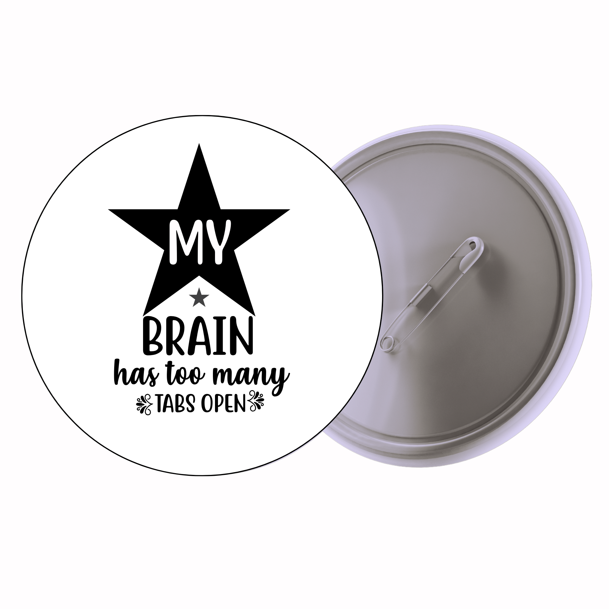 Classic Motivational Quote Pin Badge Design 057 | Minimal Typography Button Badge (2 Sizes)