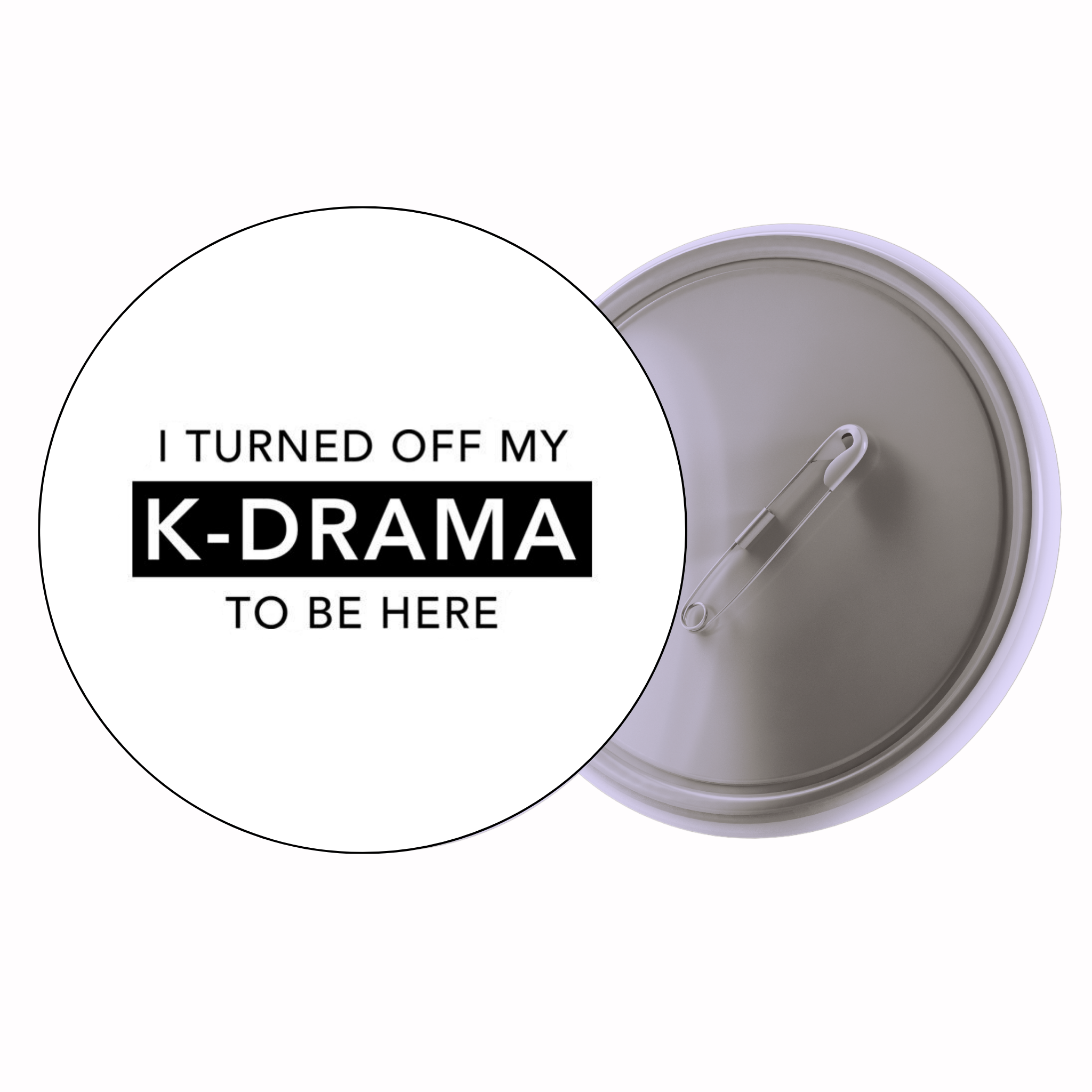 Classic Motivational Quote Pin Badge Design 058 | Minimal Typography Button Badge (2 Sizes)