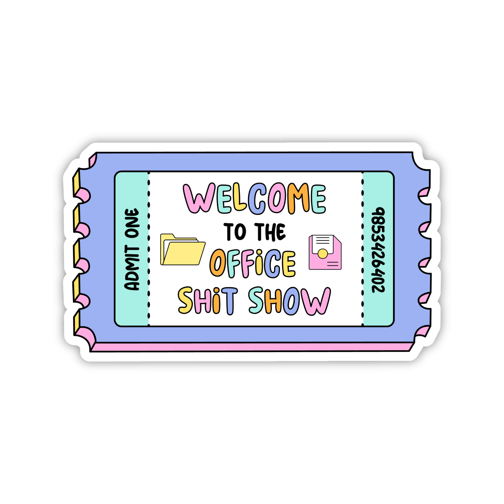 Welcome To The Office Sh*t Show Sticker