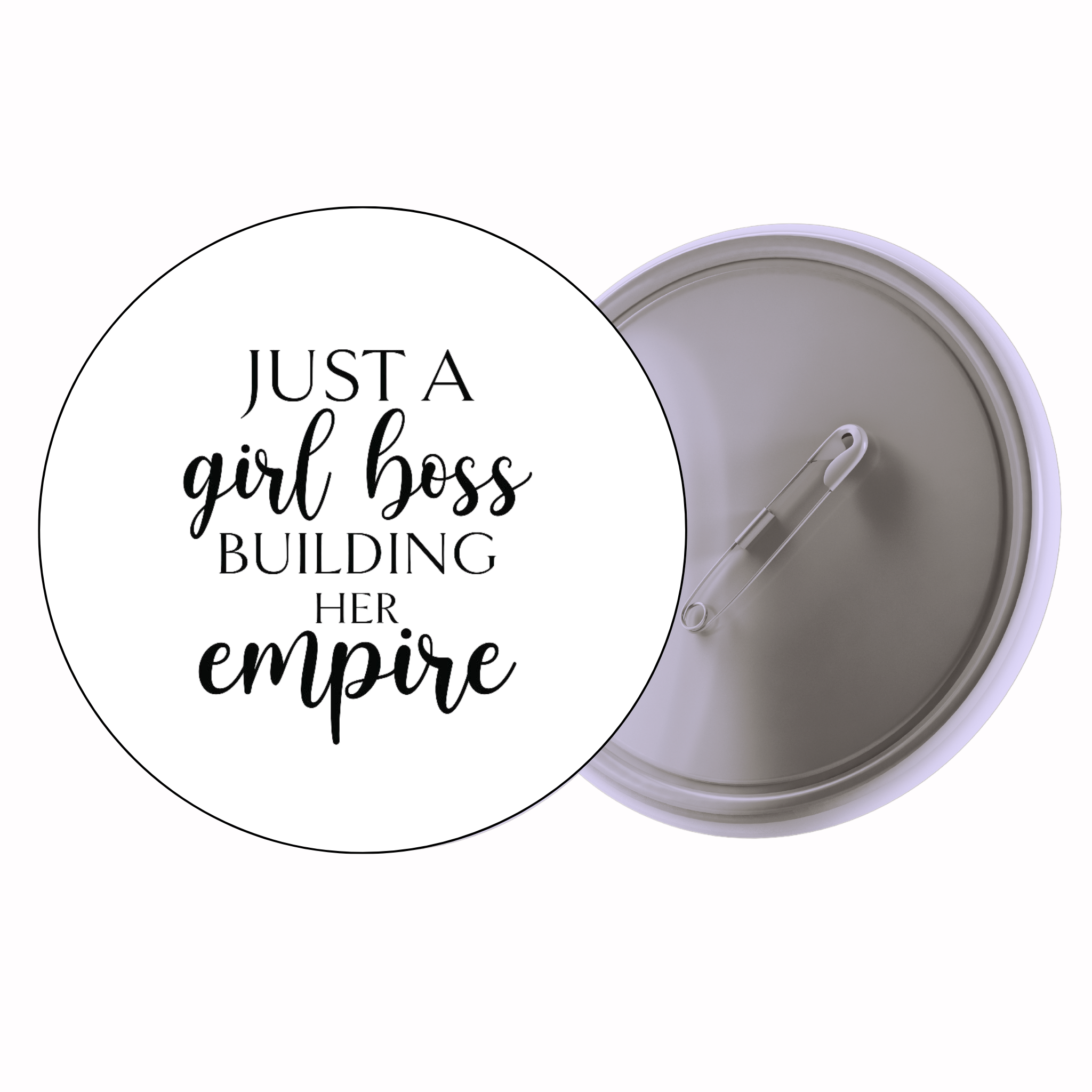 Classic Motivational Quote Pin Badge Design 061 | Minimal Typography Button Badge (2 Sizes)