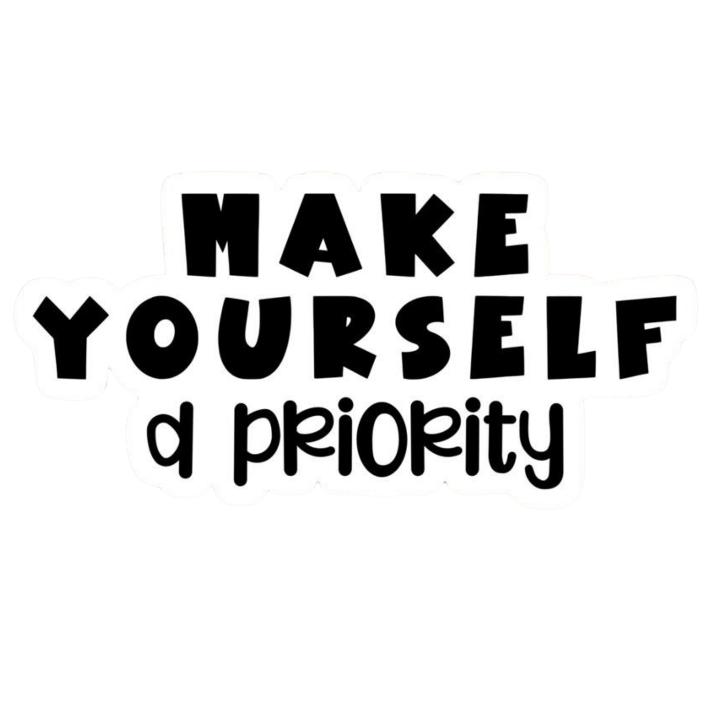 Coding Stickers - Make Yourself a Priority – Self-Care First