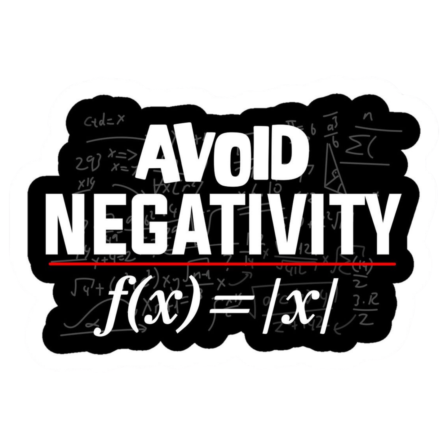 Coding Stickers - Avoid Negativity (f(x) = |x| Red Underline) – Math Optimist