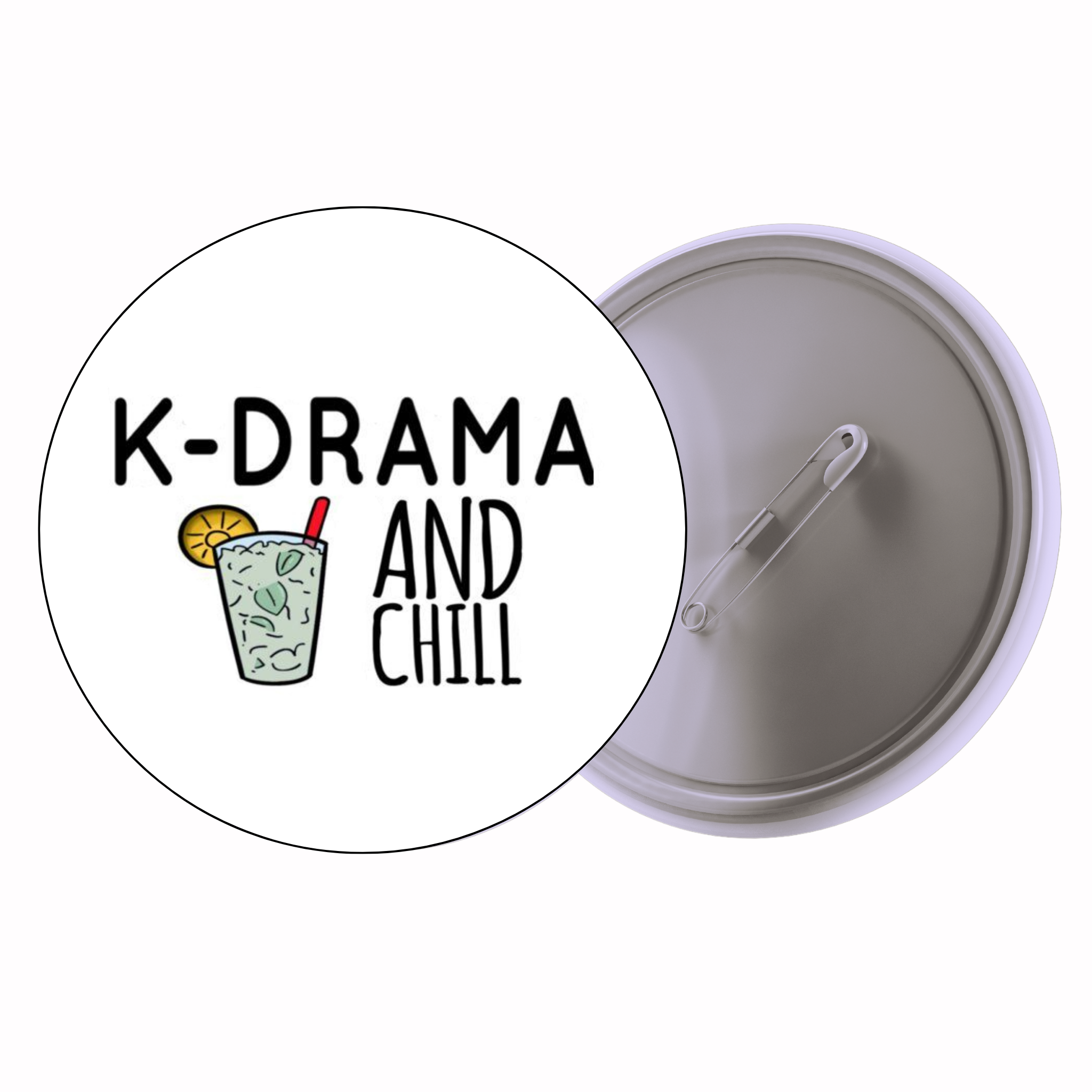 K-Drama And Chill | Colorful Quote Badge