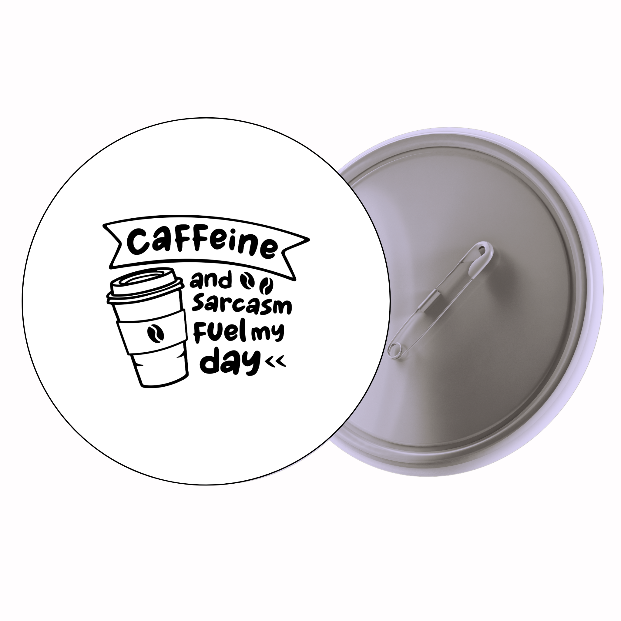 Classic Motivational Quote Pin Badge Design 065 | Minimal Typography Button Badge (2 Sizes)