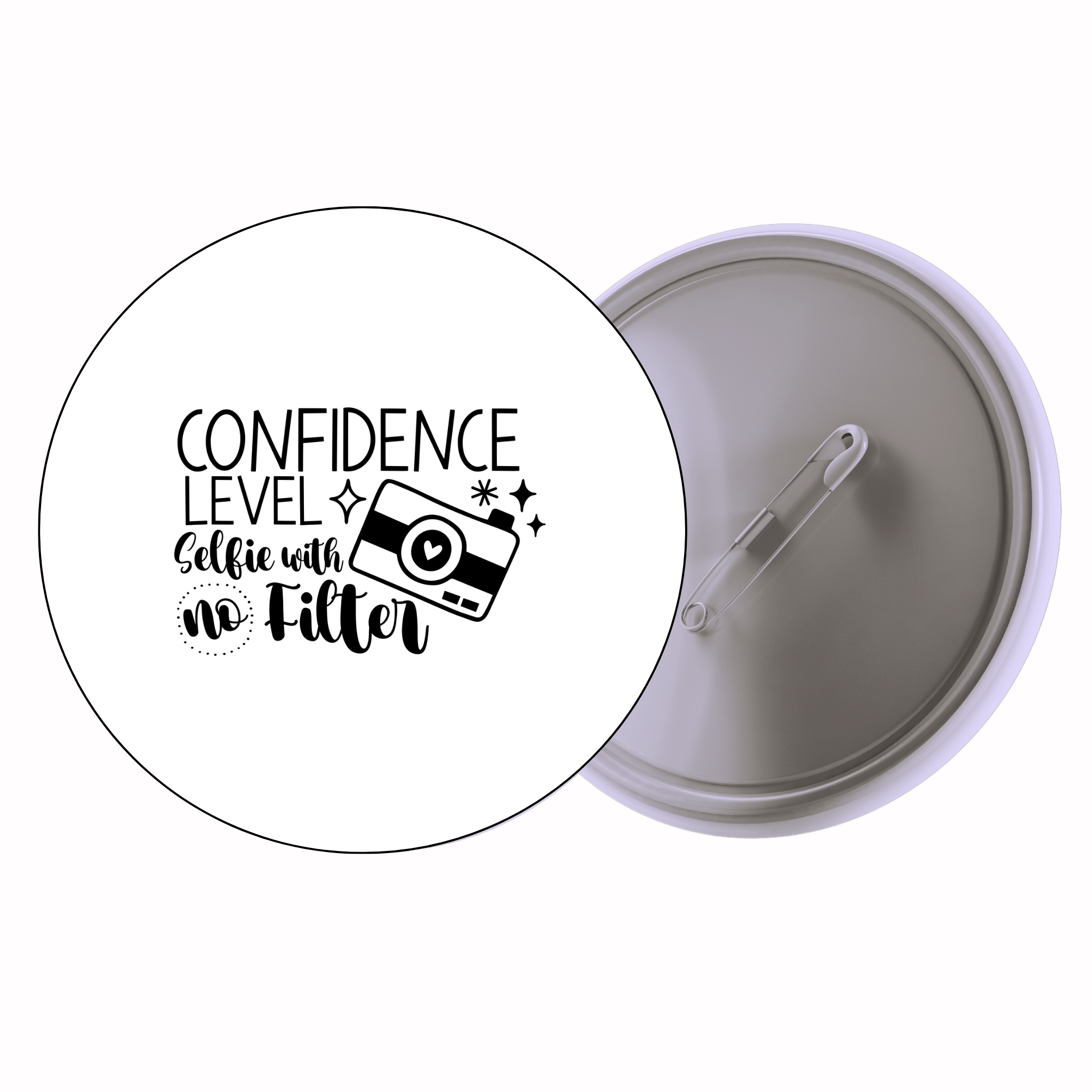 Classic Motivational Quote Pin Badge Design 068 | Minimal Typography Button Badge (2 Sizes)