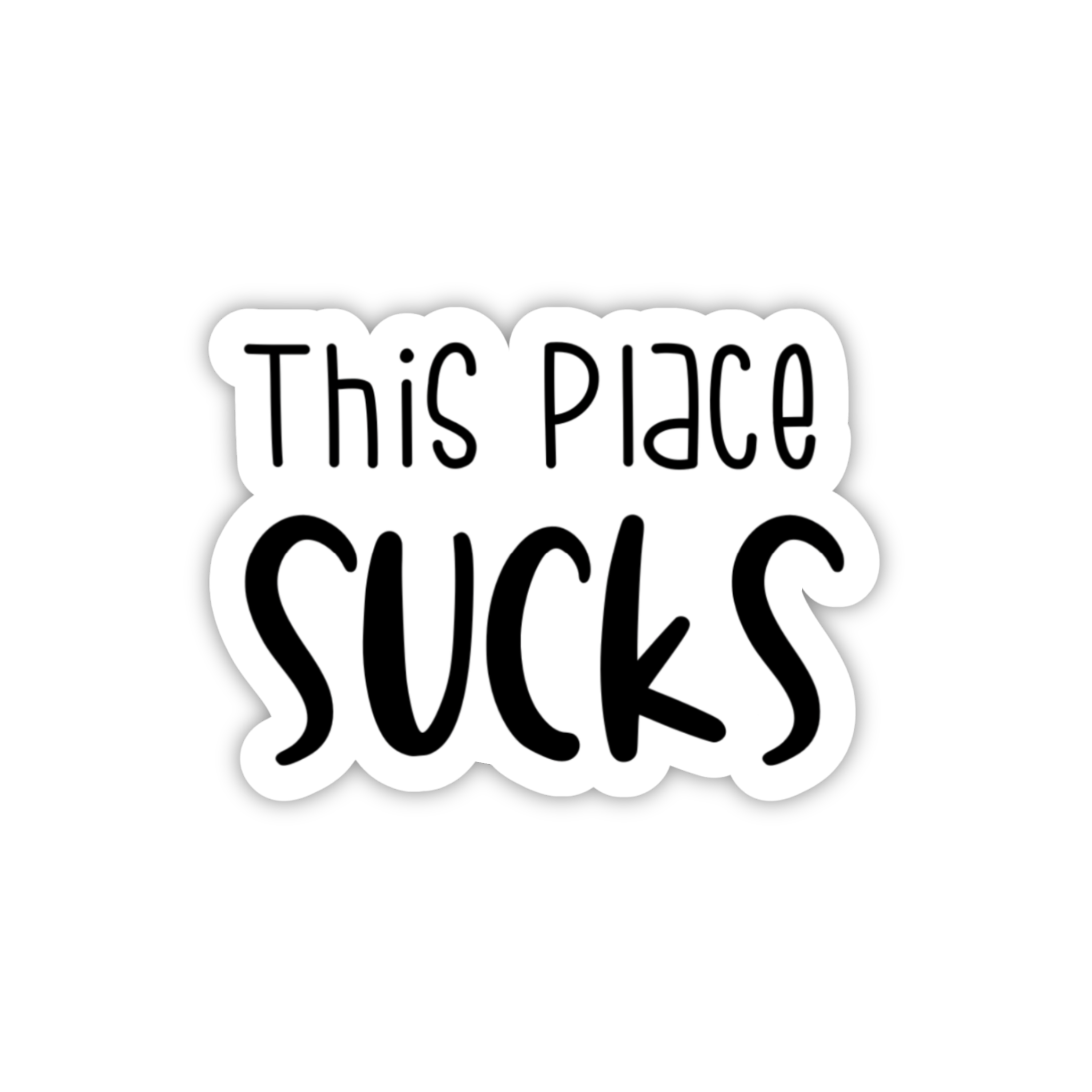 This Place Sucks Bold Office Sticker
