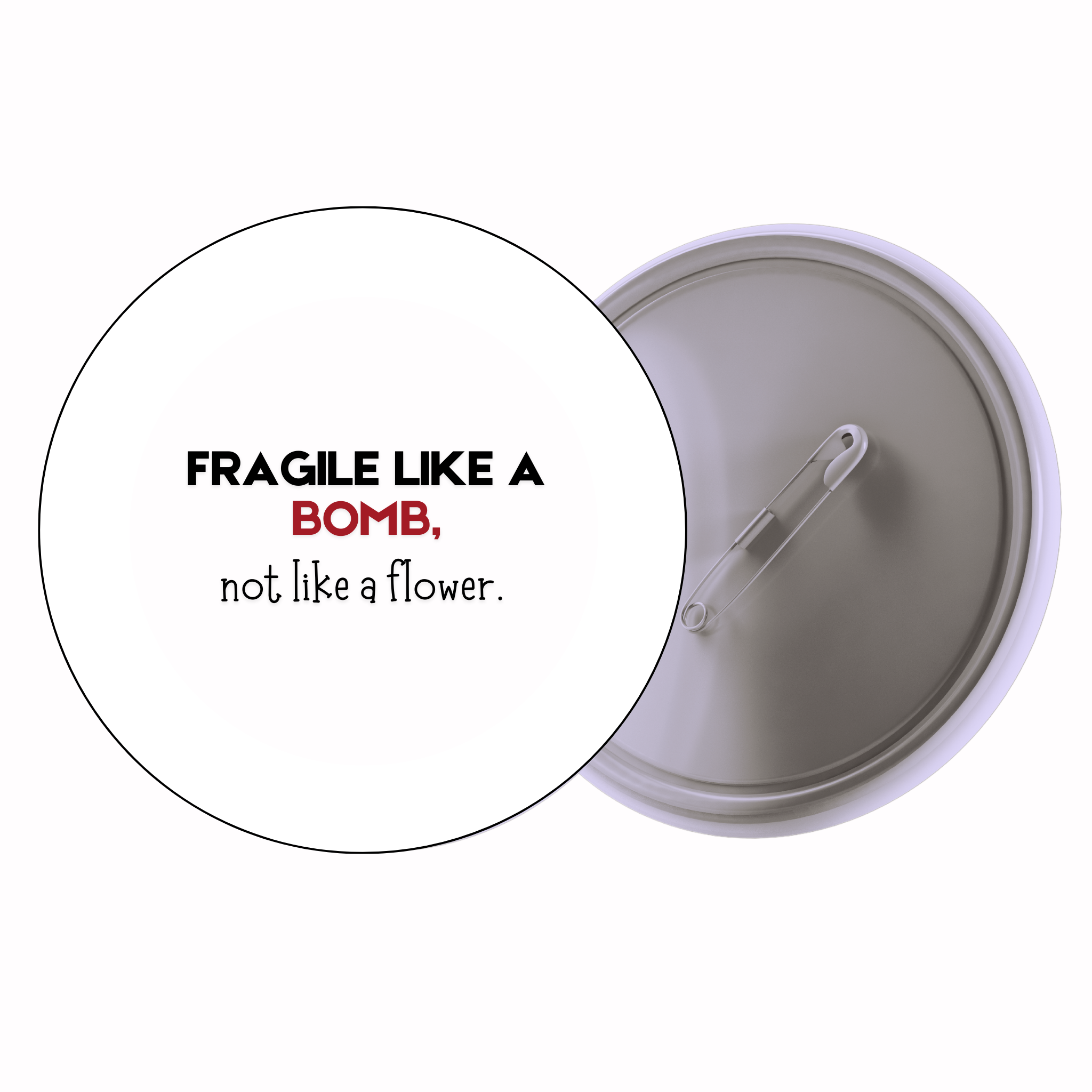 Fragile Like A Bomb – Minimal | Colorful Quote Badge