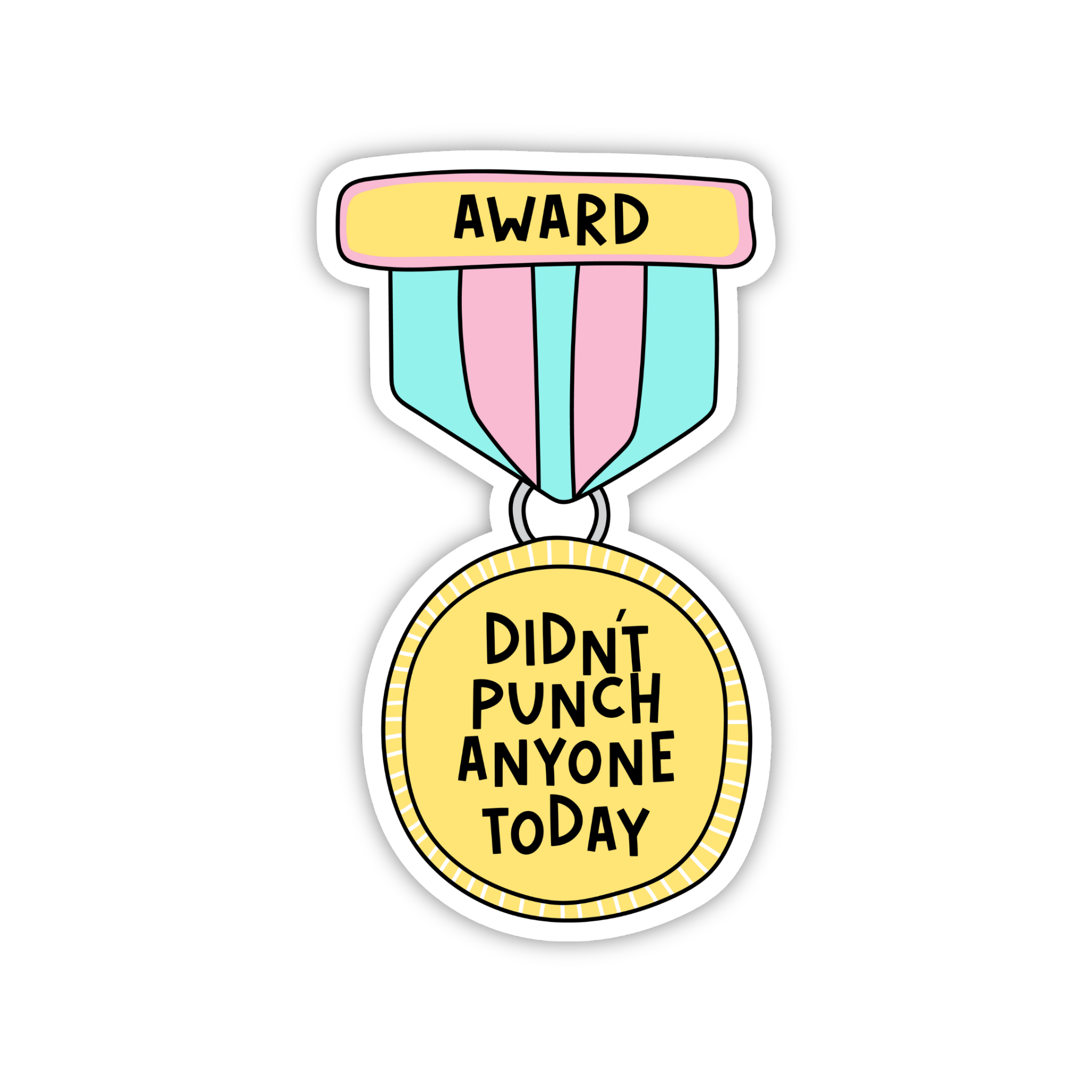 Did Not Punch Anyone Today Award Sticker