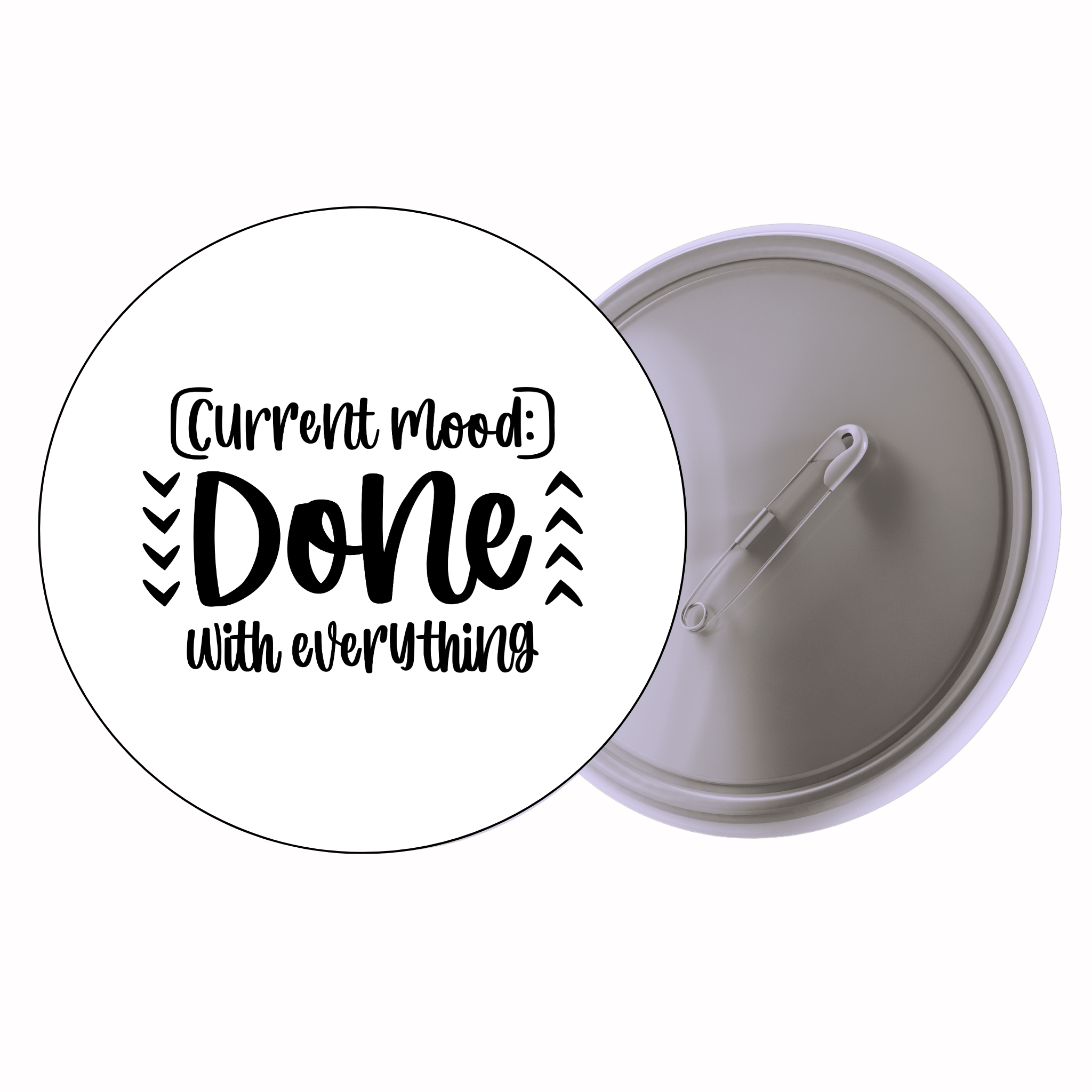Classic Motivational Quote Pin Badge Design 070 | Minimal Typography Button Badge (2 Sizes)