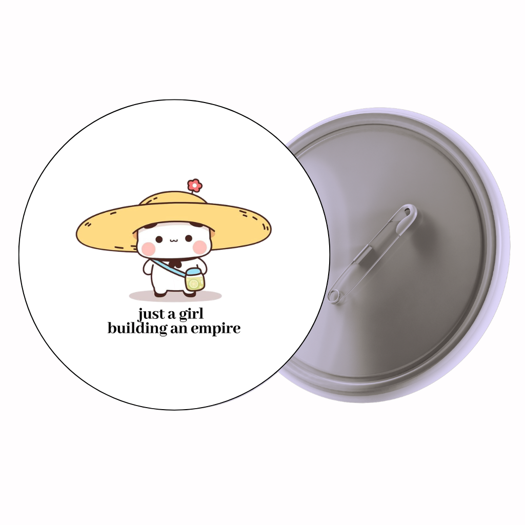 Mushroom Quote 'Just a Girl Building an Empire' Cute Pin Badge | Cartoon Badge for Bags & Jackets (2 Sizes)
