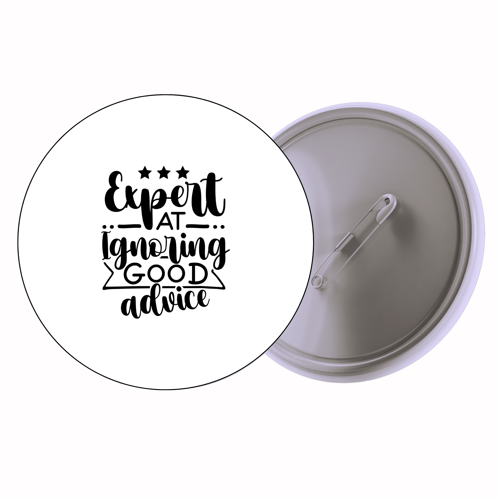 Classic Motivational Quote Pin Badge Design 071 | Minimal Typography Button Badge (2 Sizes)
