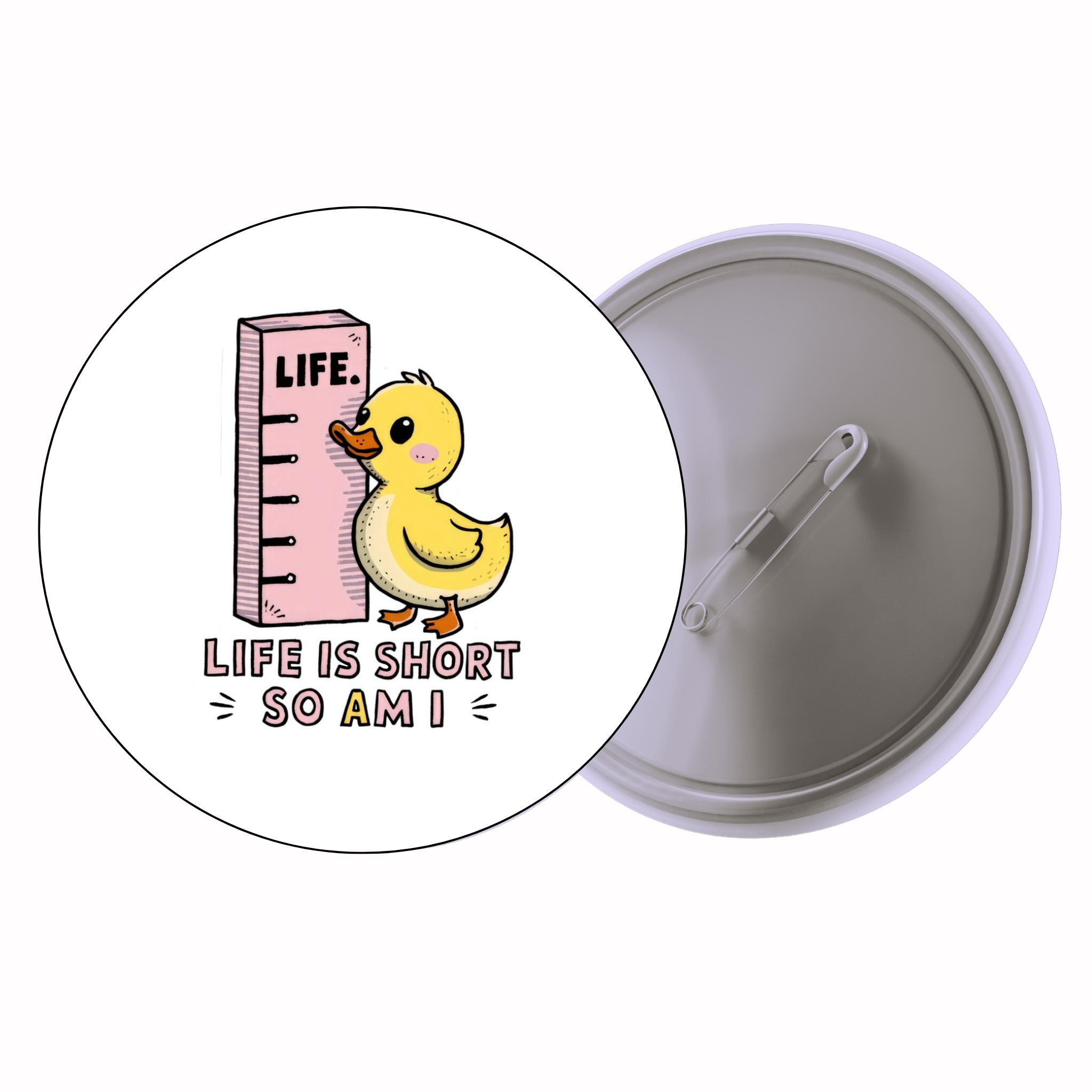 Life Is Short, So Am I | Colorful Quote Badge
