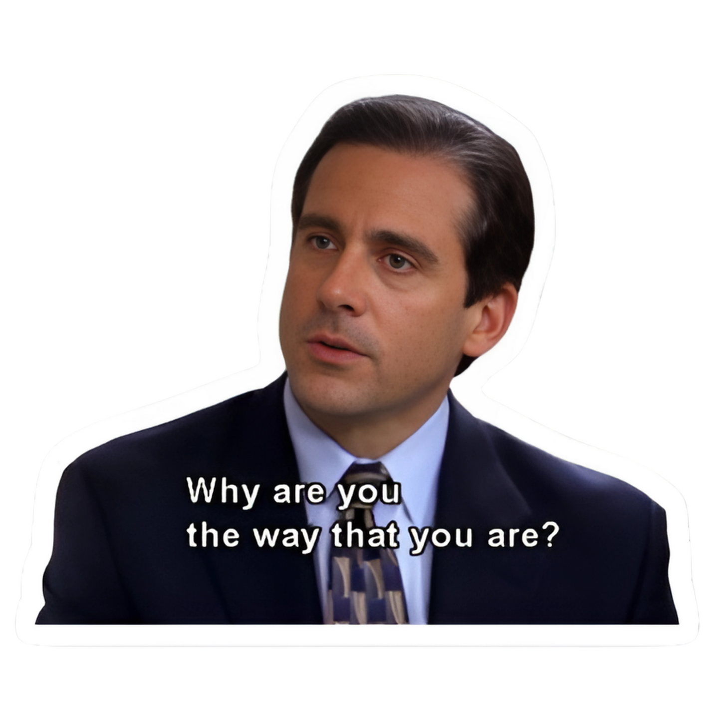 The Office Stickers - Why Are You the Way That You Are?
