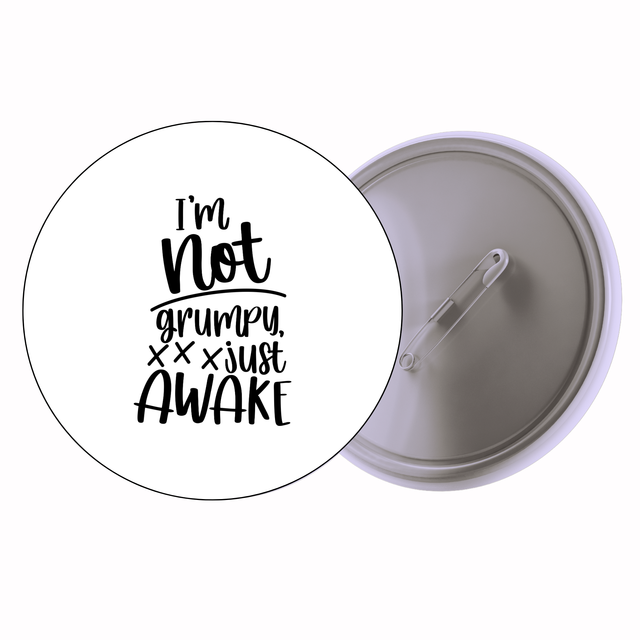 Classic Motivational Quote Pin Badge Design 081 | Minimal Typography Button Badge (2 Sizes)