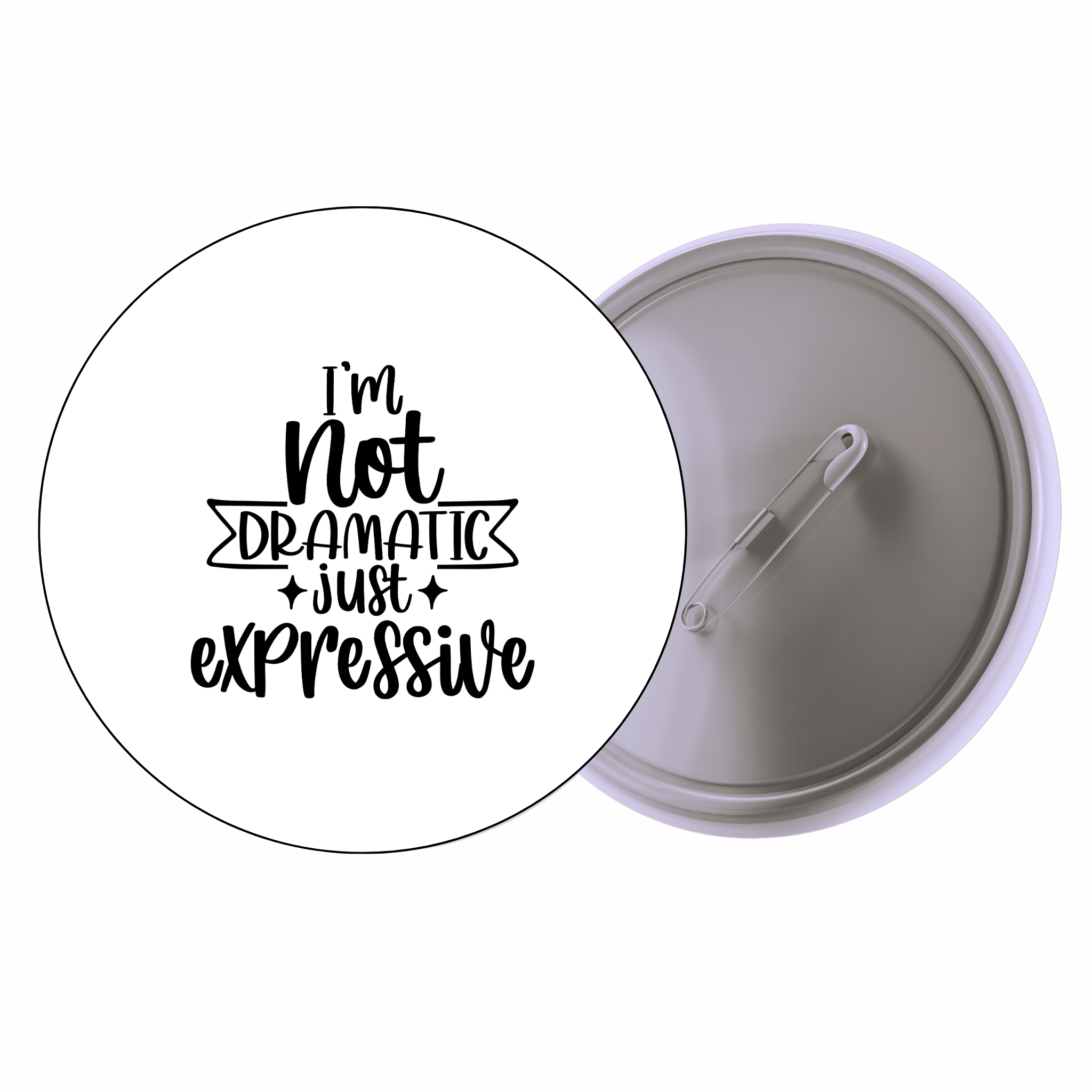 Classic Motivational Quote Pin Badge Design 082 | Minimal Typography Button Badge (2 Sizes)