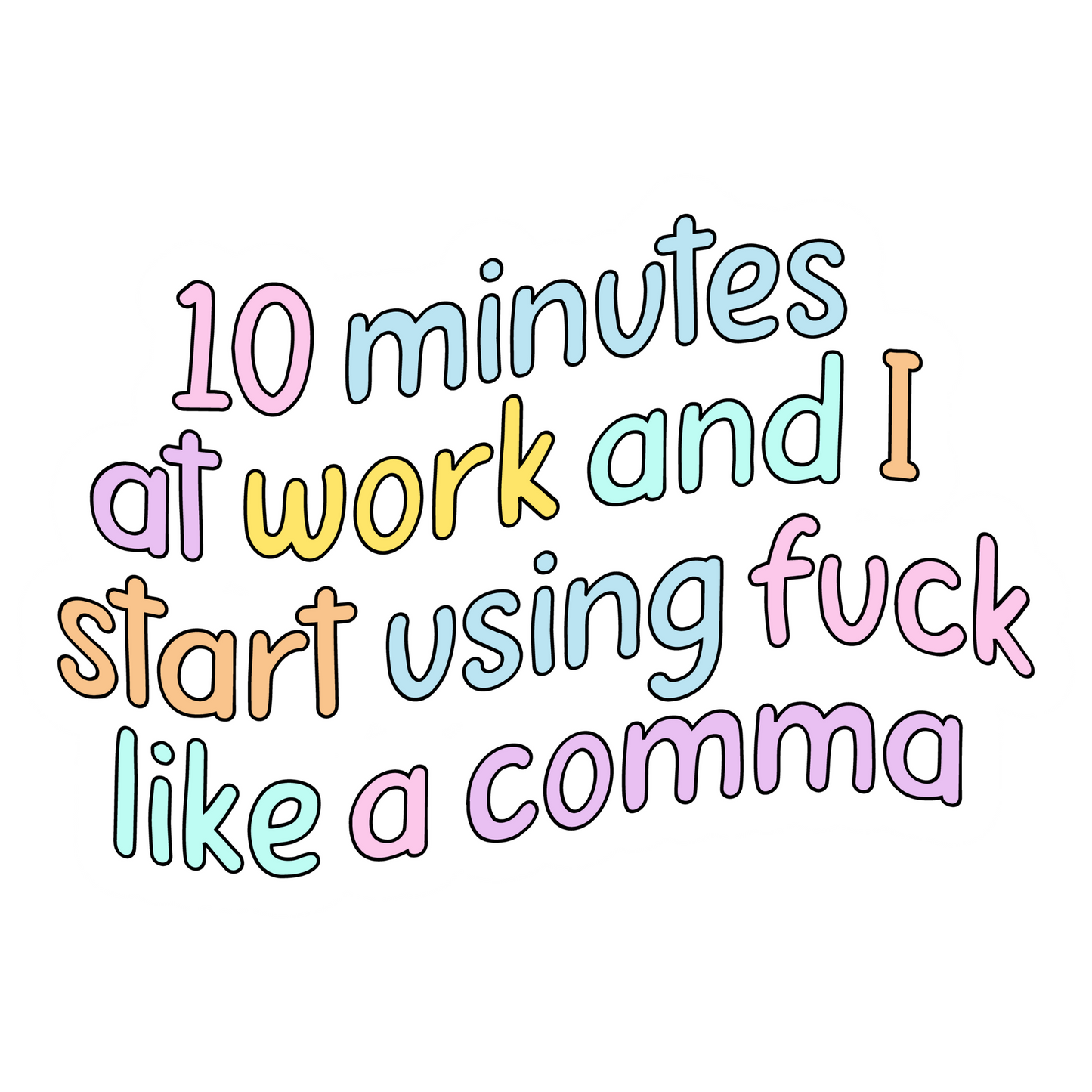 Workplace Stickers - Great Vibes Until Work Starts