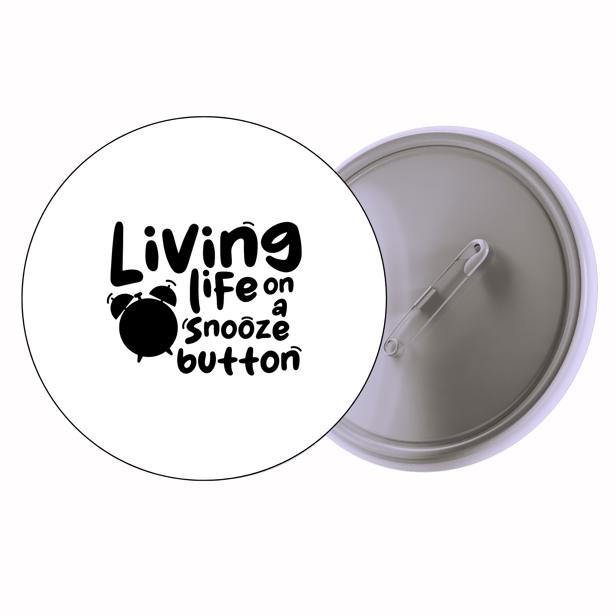 Classic Motivational Quote Pin Badge Design 085 | Minimal Typography Button Badge (2 Sizes)