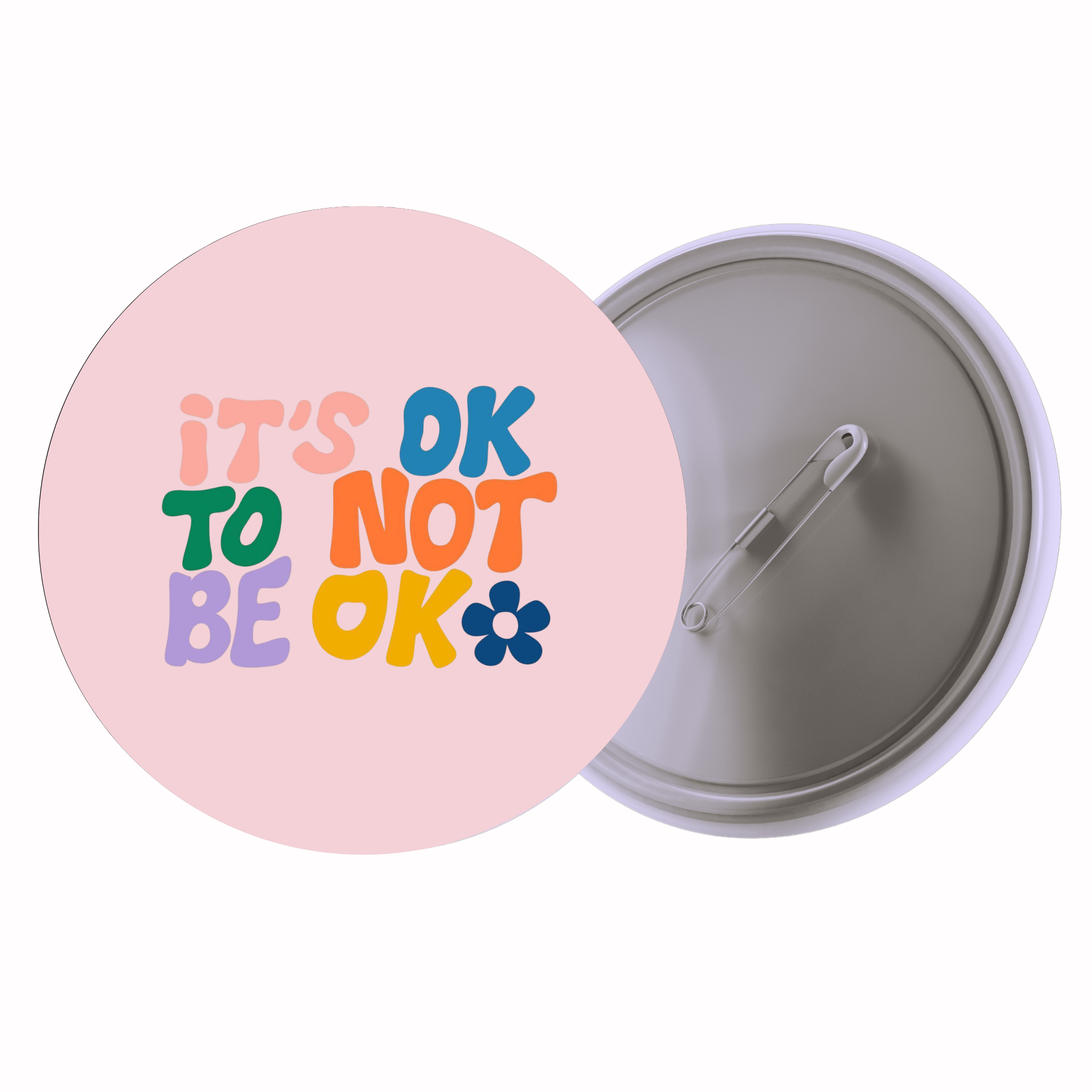 It’s OK To Not Be OK | Colorful Quote Badge