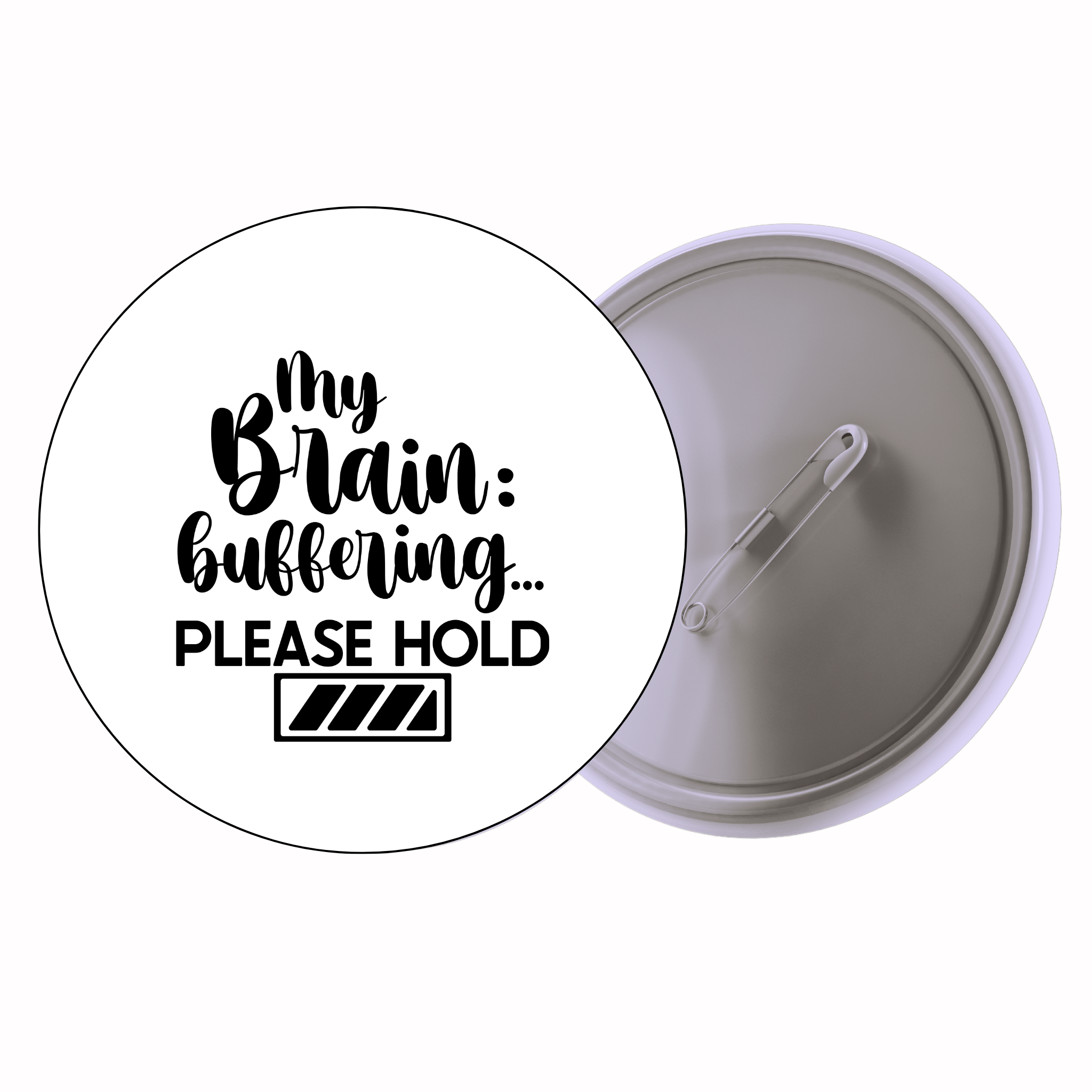 Classic Motivational Quote Pin Badge Design 089 | Minimal Typography Button Badge (2 Sizes)