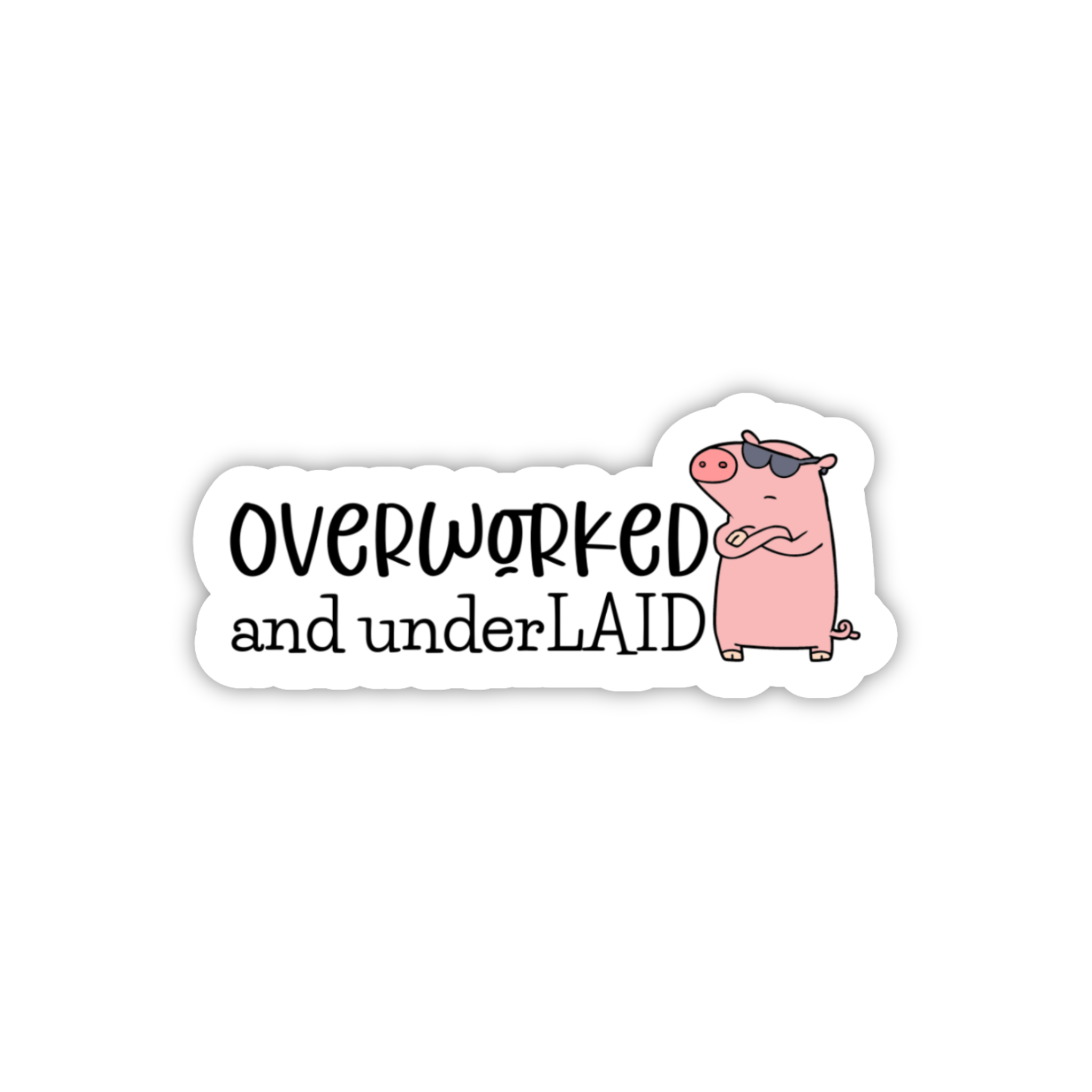 Overworked And Underpaid Office Humor Sticker