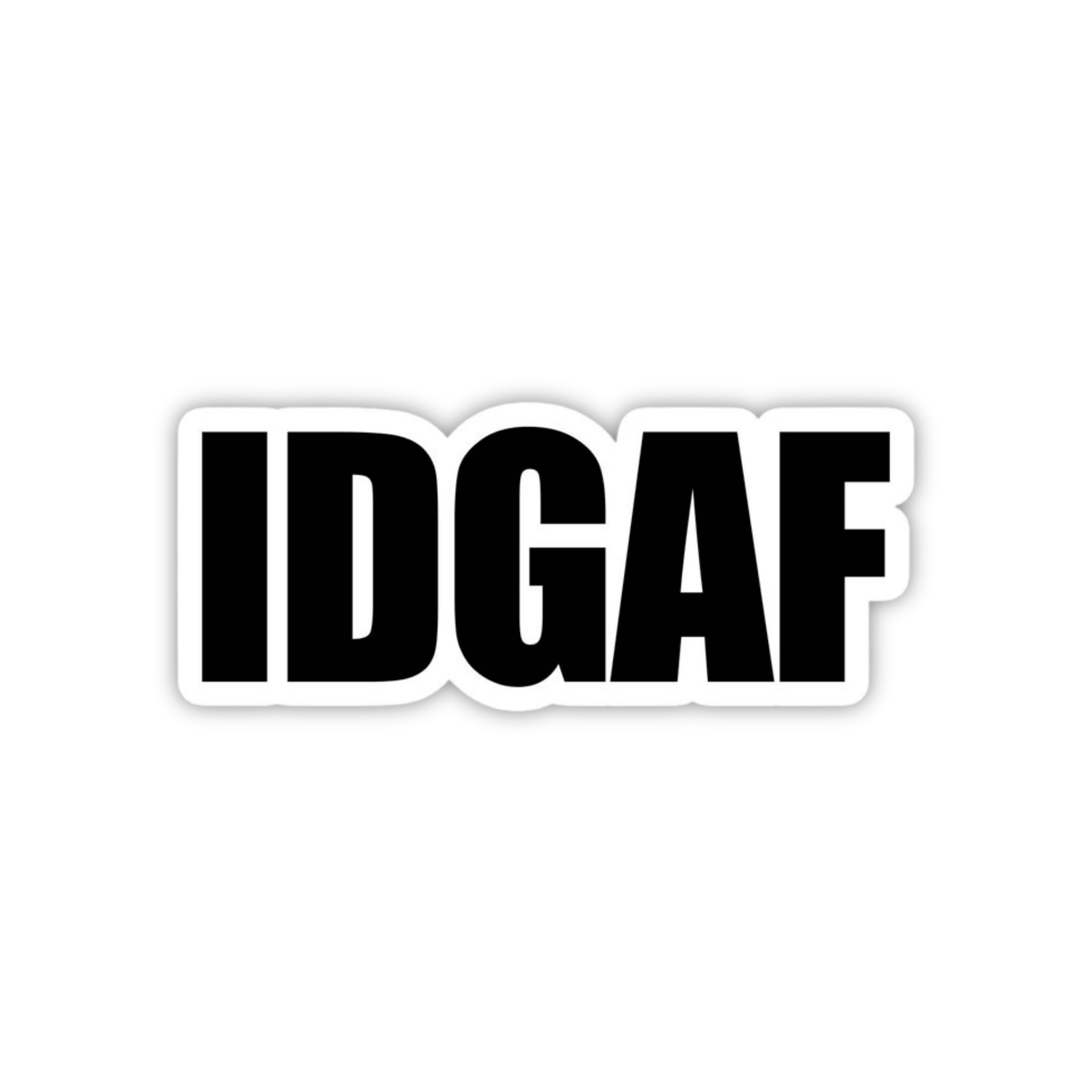 IDGAF Savage Mood Sticker
